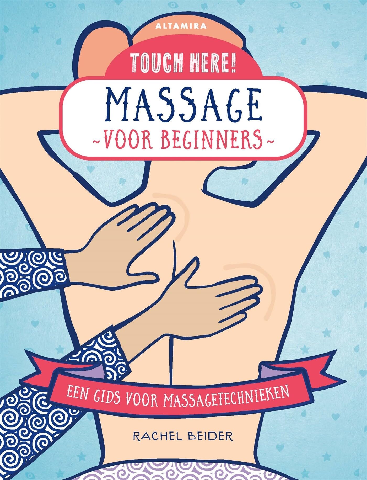Touch here!: massage voor beginners : een gids voor massagetechnieken (Press here!) Health, Nutrition & Fitness
