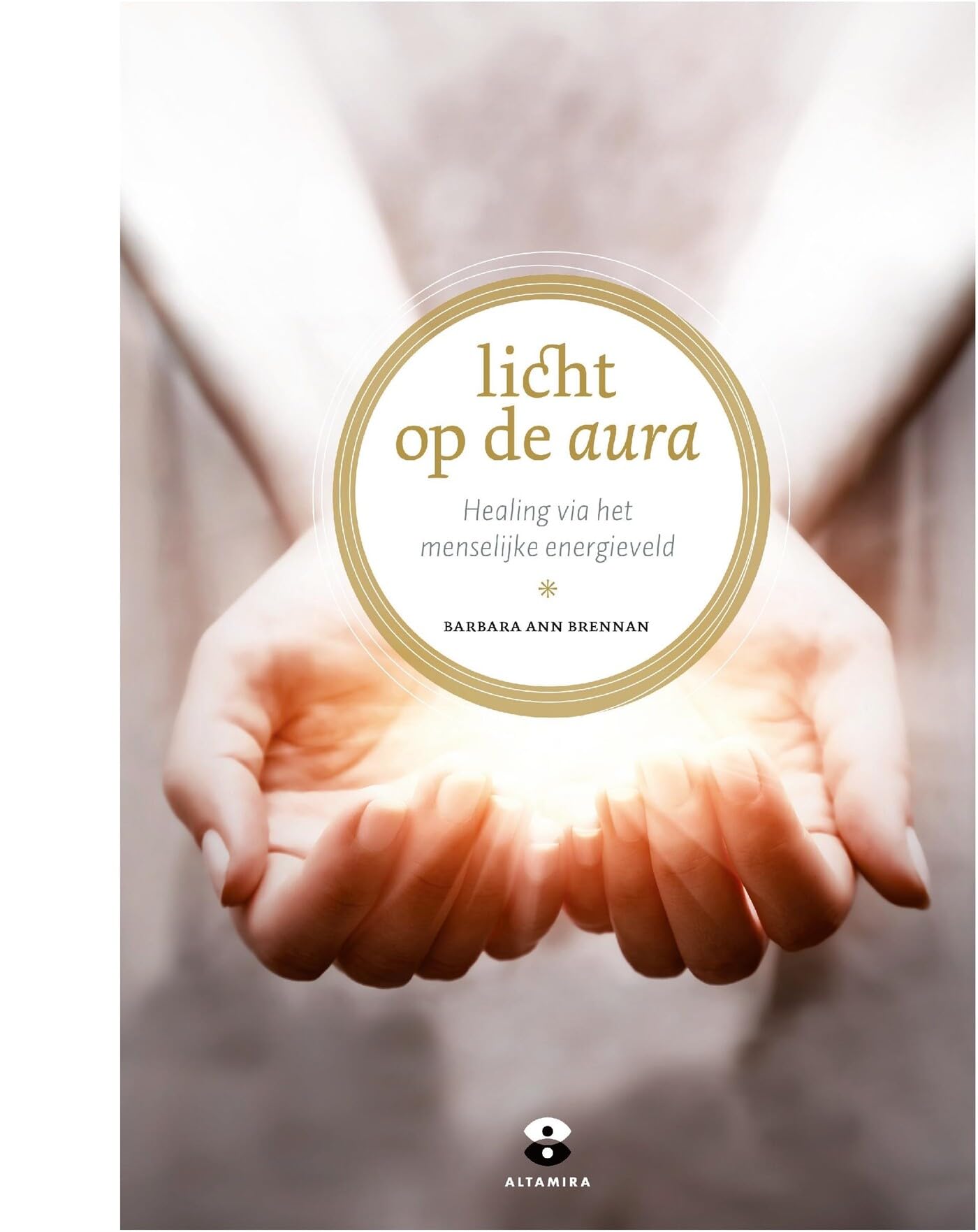 Licht op de aura: healing via het menselijke energieveld book