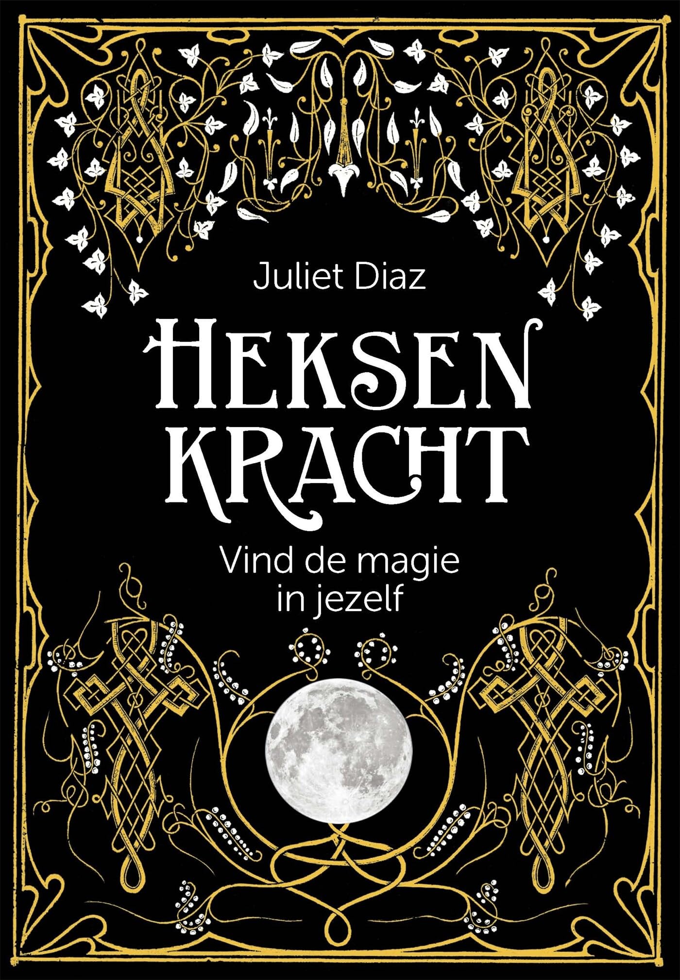 Heksenkracht: vind de magie in jezelf book