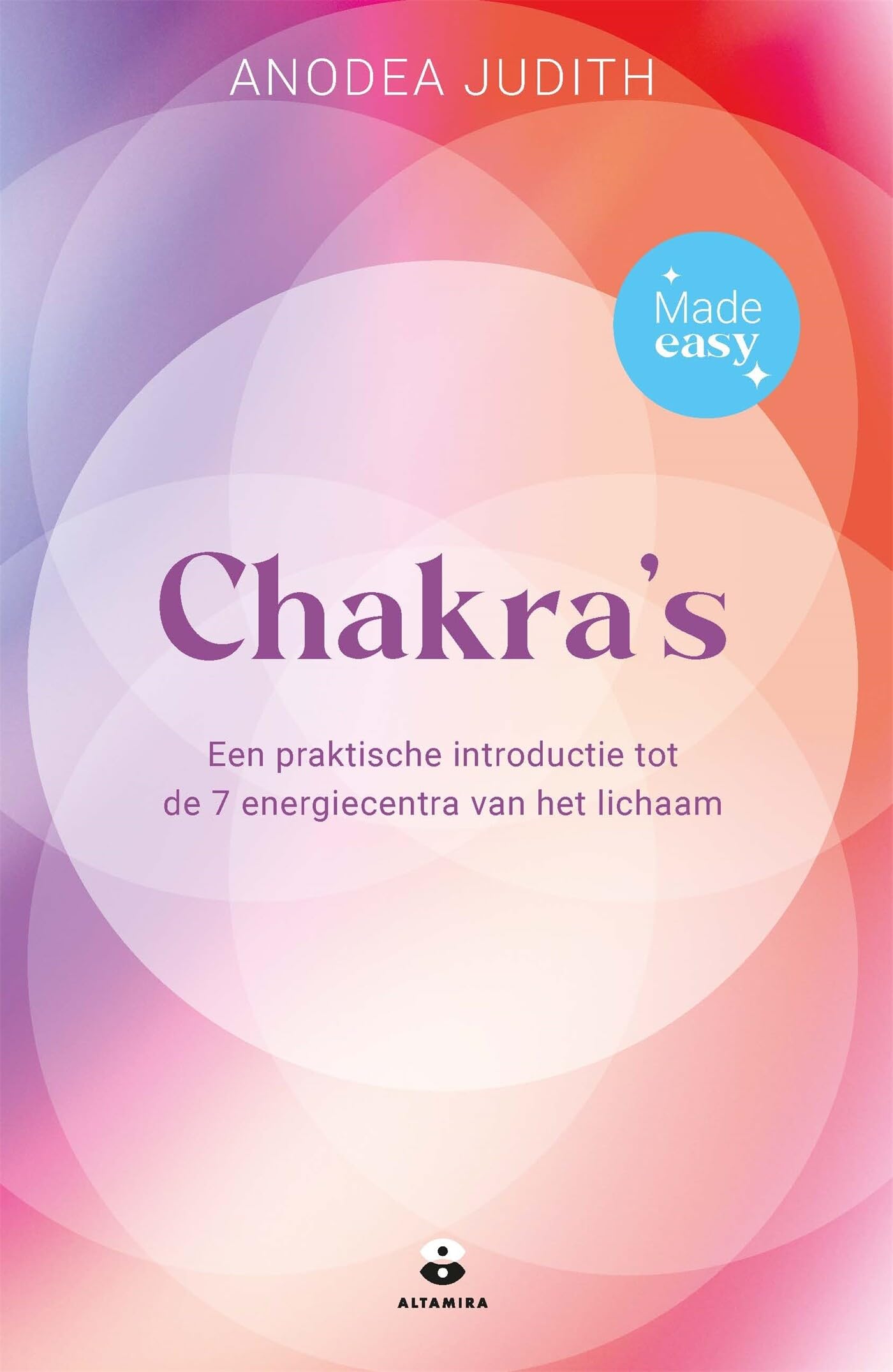 Chakra's - Made easy: Een praktische introductie tot de 7 energiecentra van het lichaam book