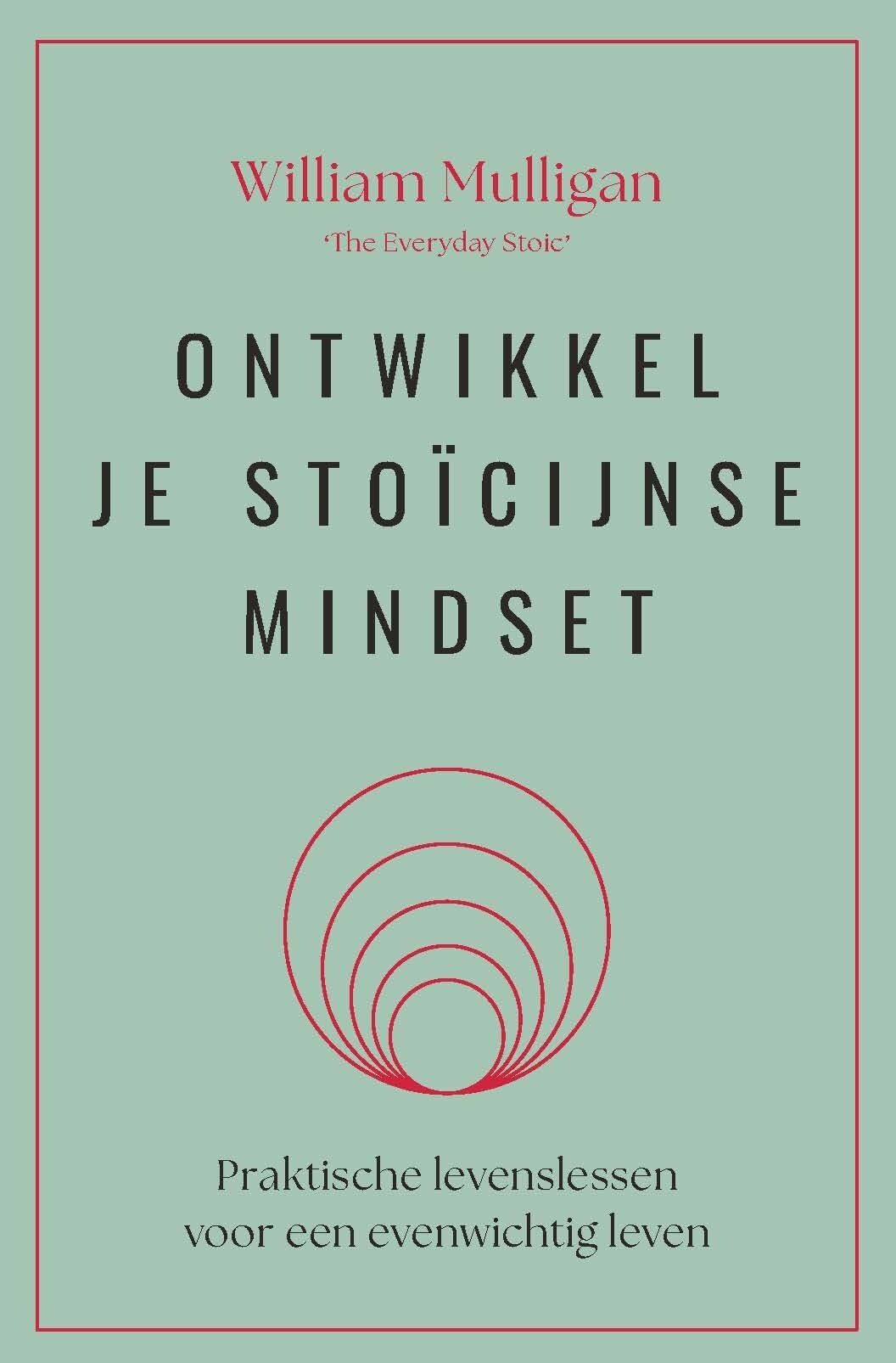 Ontwikkel je stoïcijnse mindset: praktische levenslessen voor een evenwichtig leven book