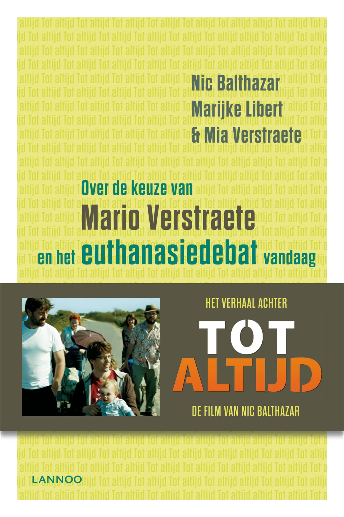 Tot altijd: Over de keuze van Mario Verstraete en het euthanasiedebat vandaag book
