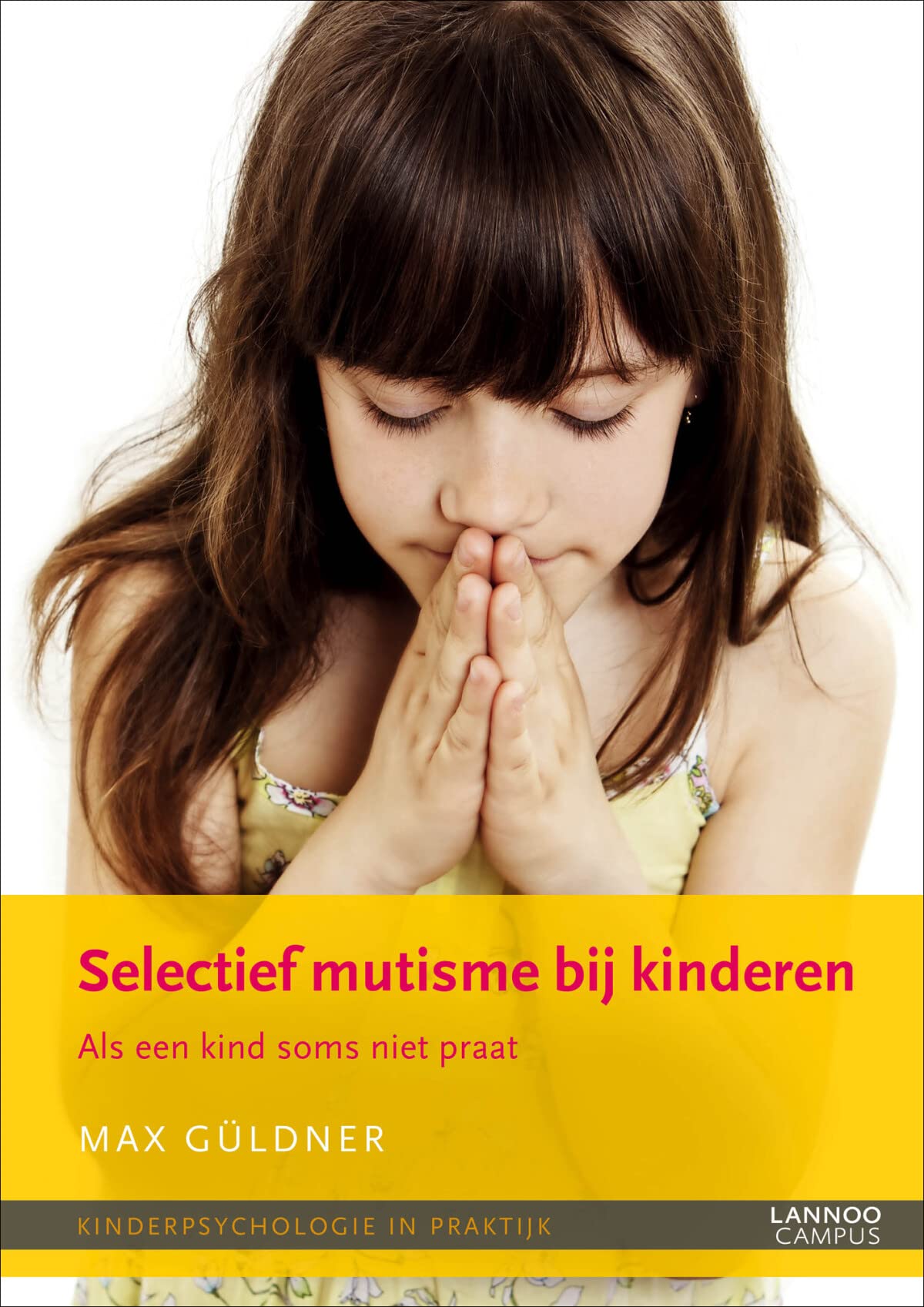 Selectief mutisme bij kinderen: Als een kind soms niet praat book