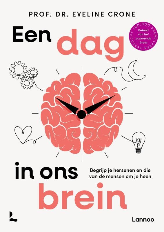 Een dag in ons brein: Begrijp je hersenen en die van de mensen rondom je (ONS LICHAAM) Medicine