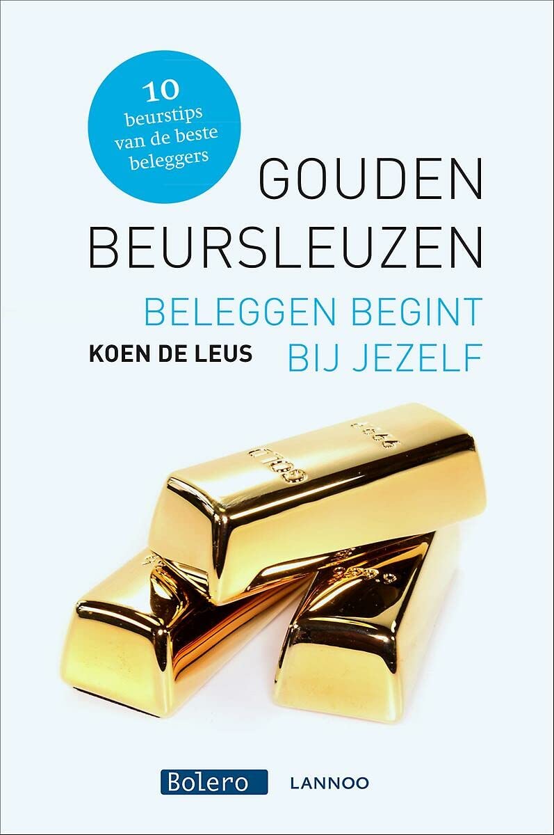 Gouden beursleuzen: Beleggen begint bij jezelf Books
