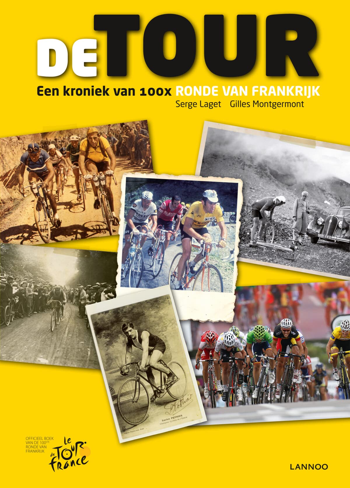 De Tour: een kroniek van 100x Ronde van Frankrijk book