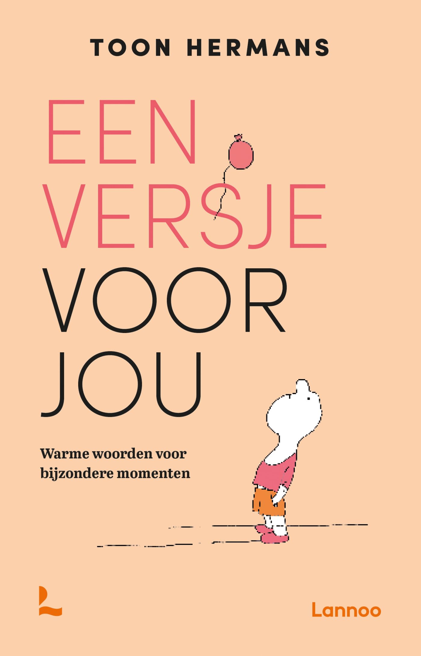 Een versje voor jou: warme woorden voor bijzondere momenten Poetry