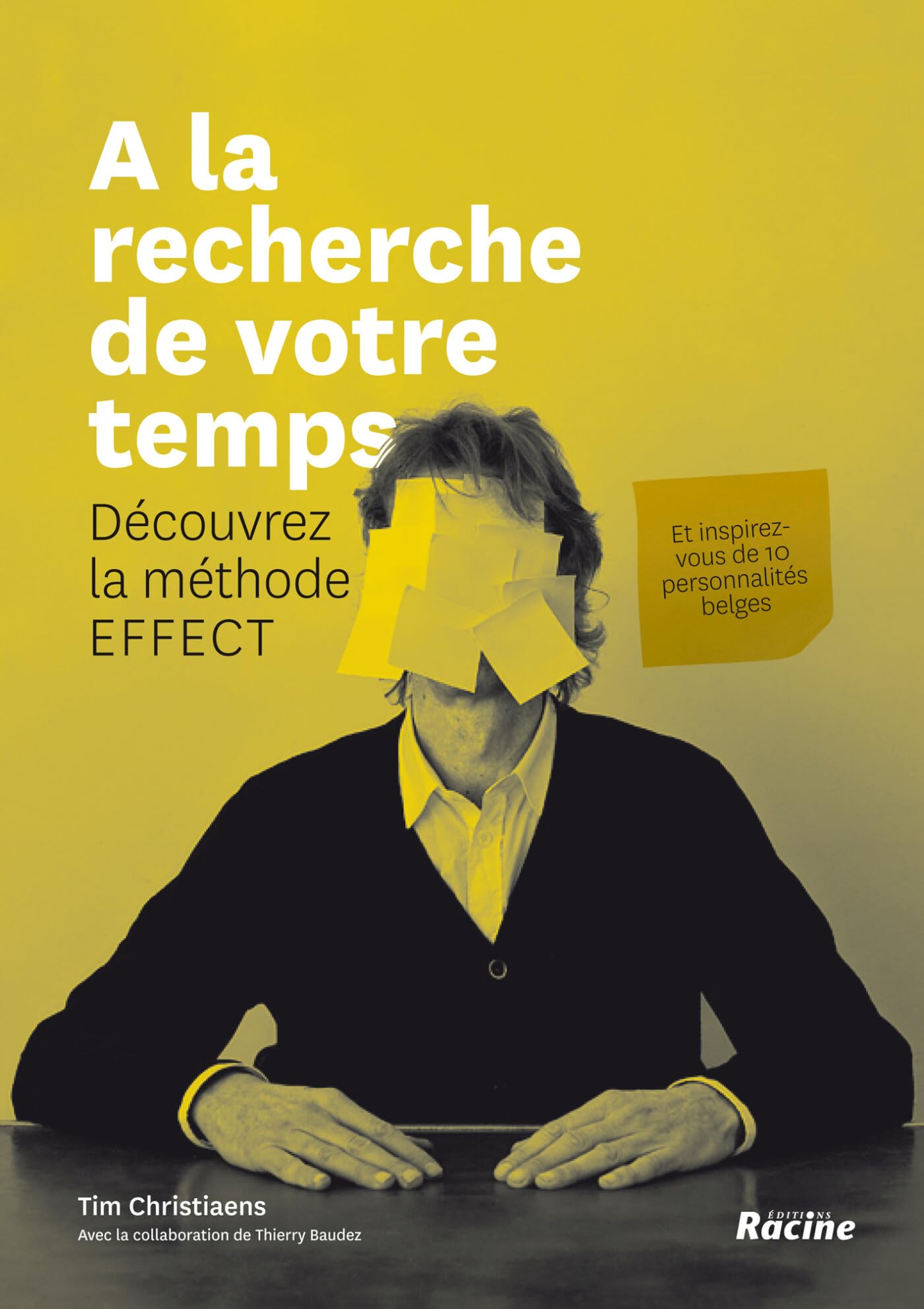 A la recherche de votre temps : decouvrez la methode effect testee et approuvee par 10 personnalites book