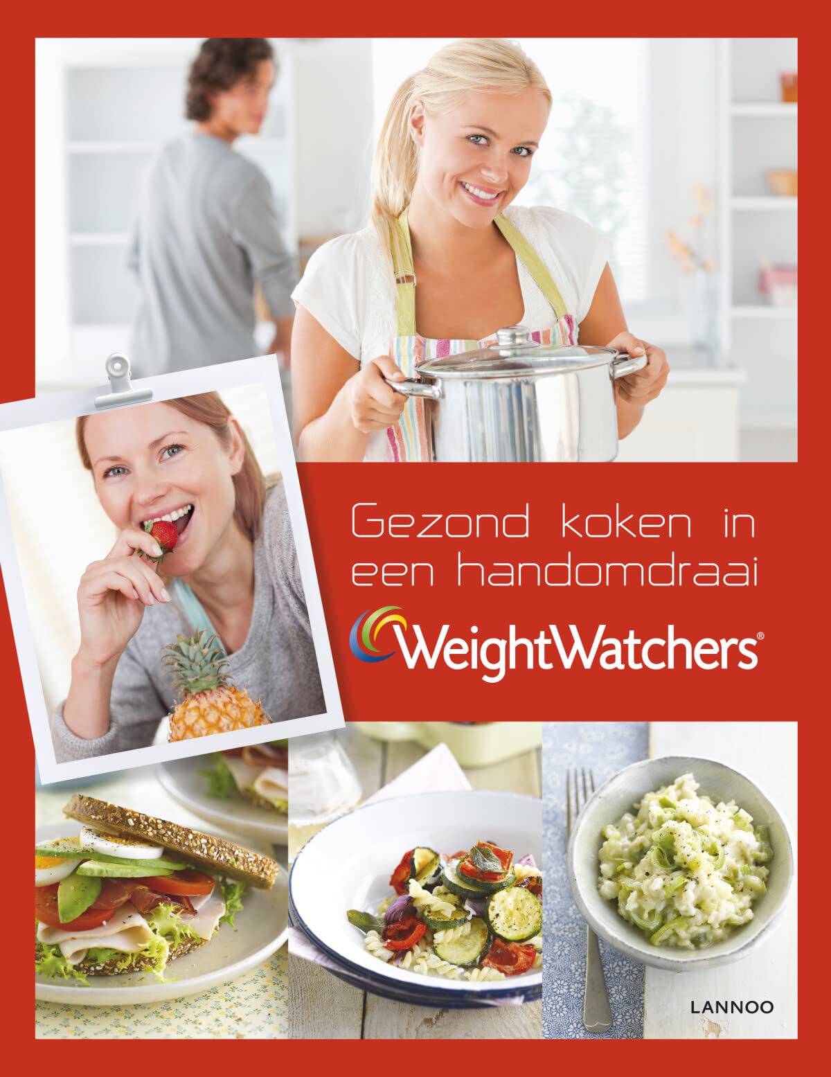 Gezond koken in een handomdraai: het tijdsbesparende boek van Weight Watchers Leisure, Home & Garden