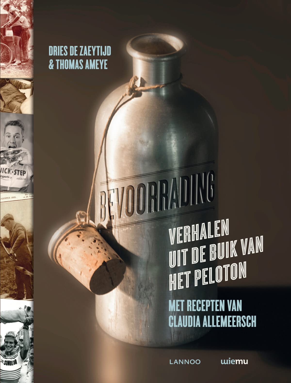 Bevoorrading: Verhalen uit de buik van het peloton met recepten van Claudia Allemeersch book