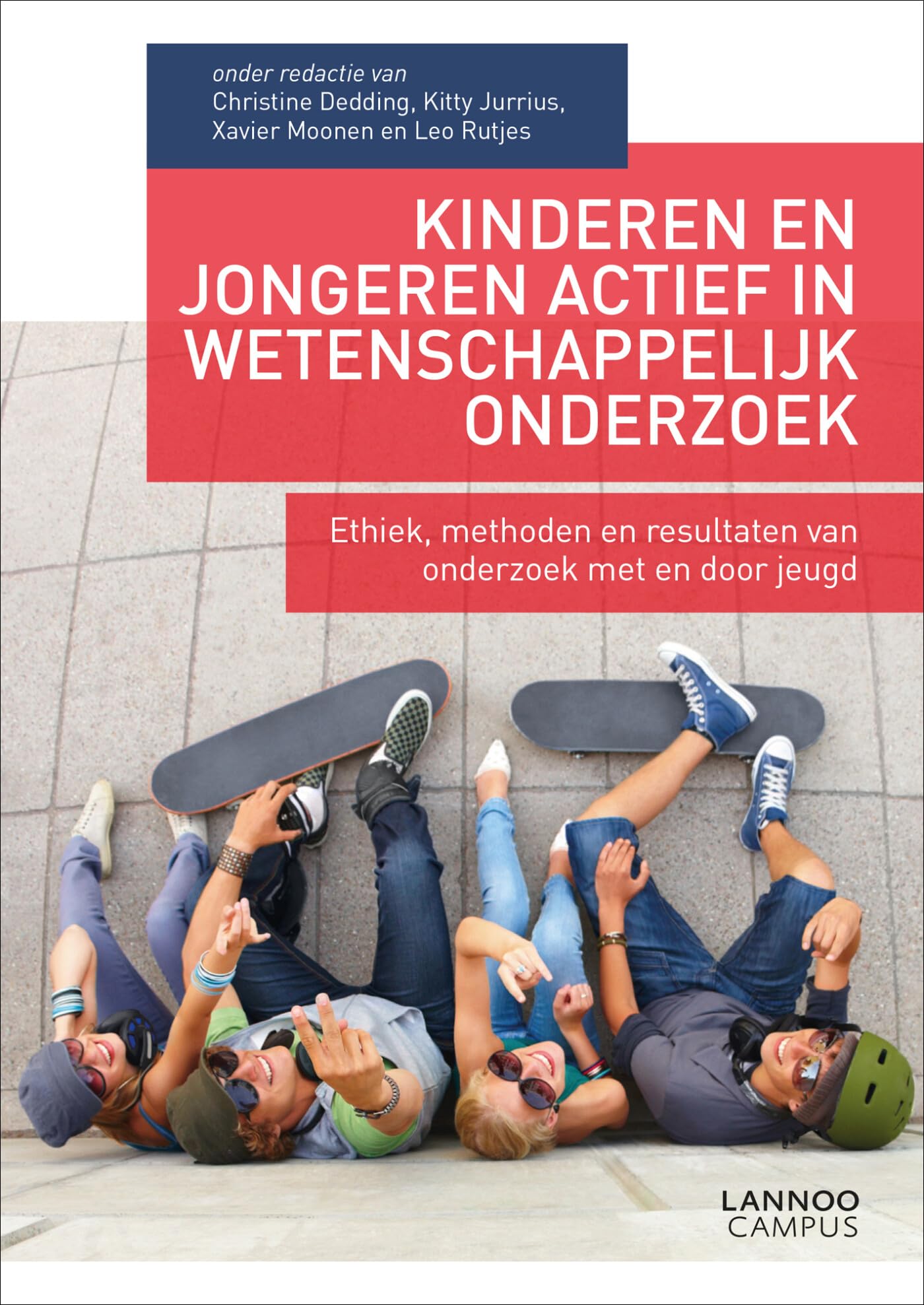 Kinderen en jongeren actief in wetenschappelijk onderzoek: Ethiek, methoden en resultaten van onderzoek met en door jeugd book