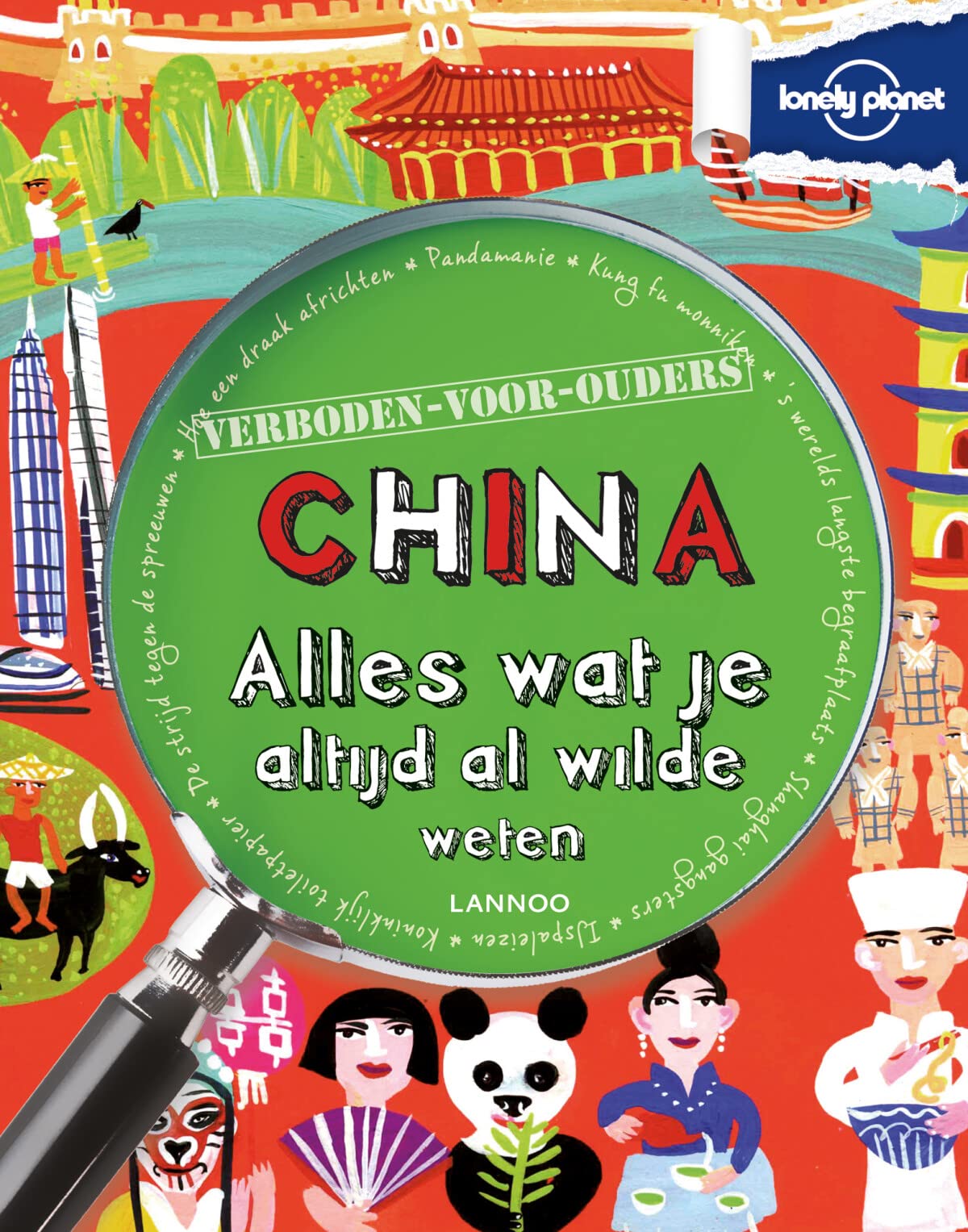China: alles wat je altijd al wilde weten (Lonely planet Verboden voor ouders) Leisure, Home & Garden