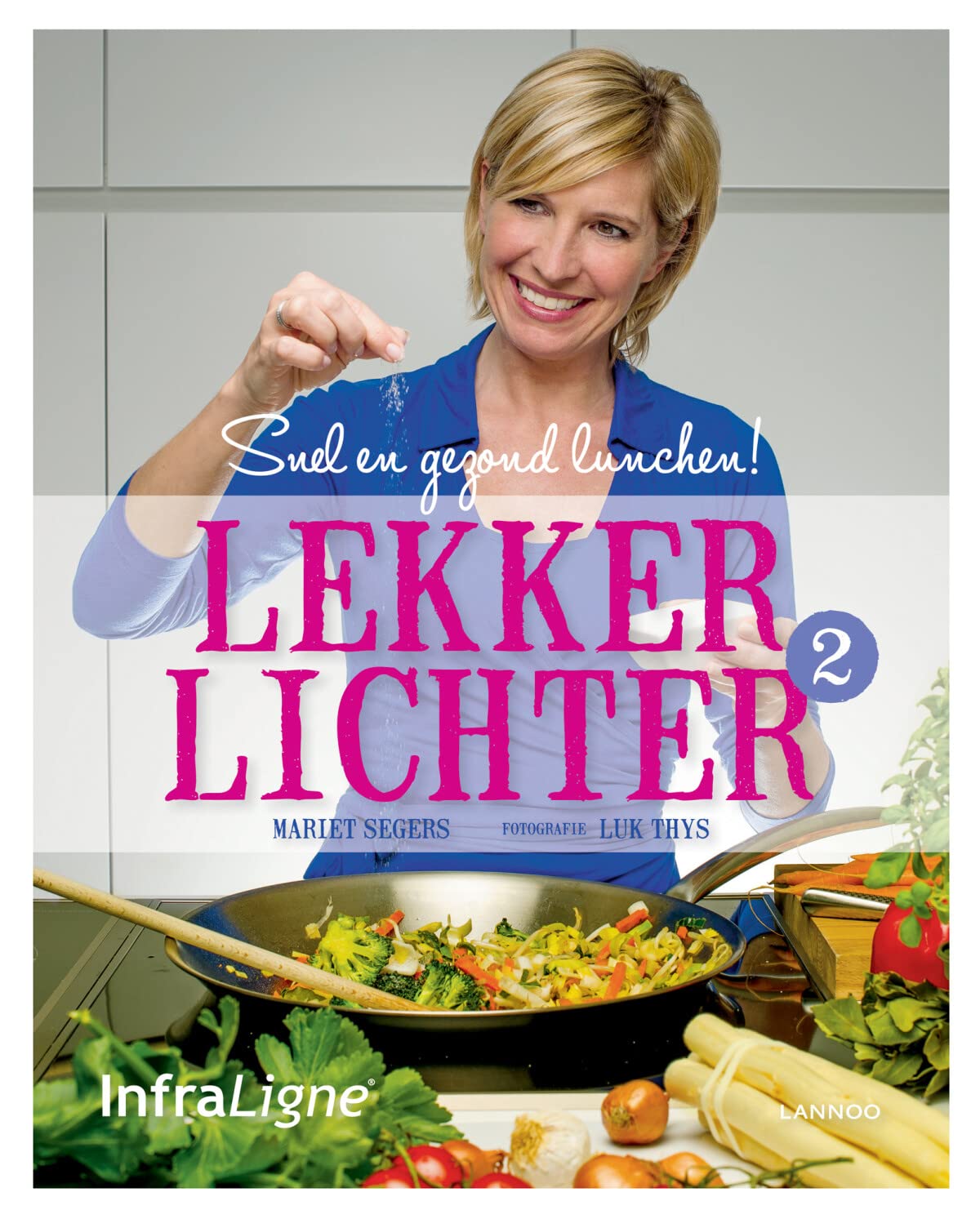 Lekker lichter!: Snel en gezond lunchen! book
