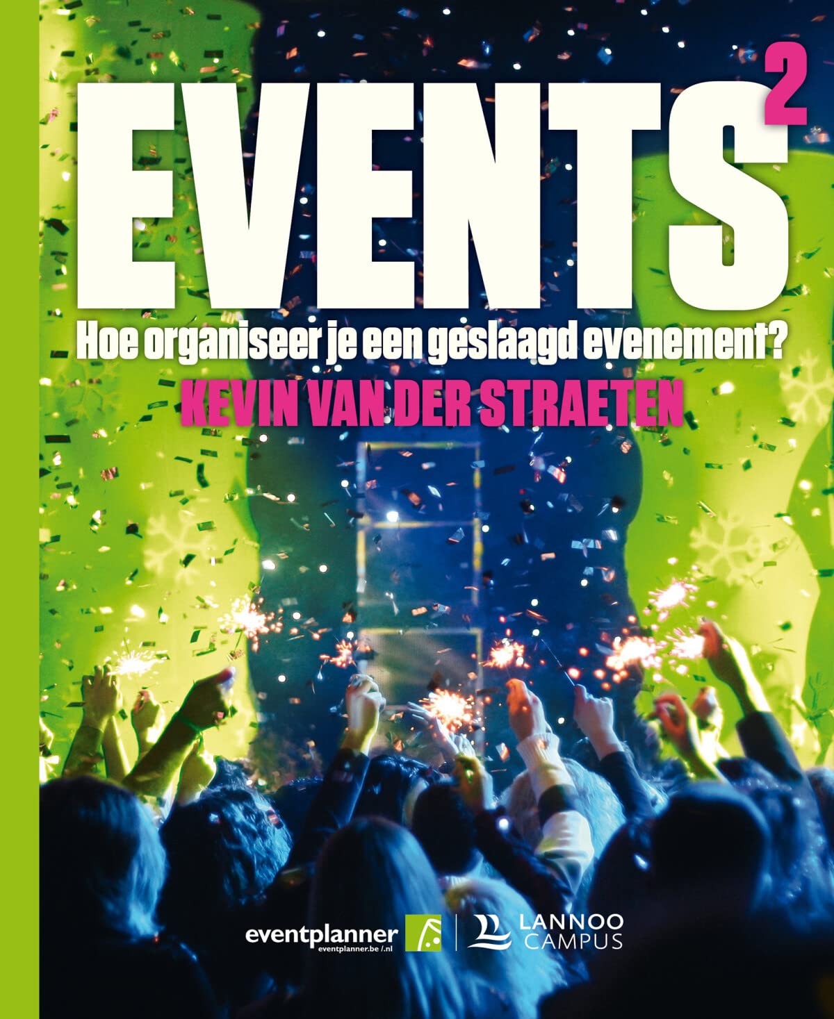 Events 2: Hoe organiseer je een geslaagd evenement? Business, Finance & Career