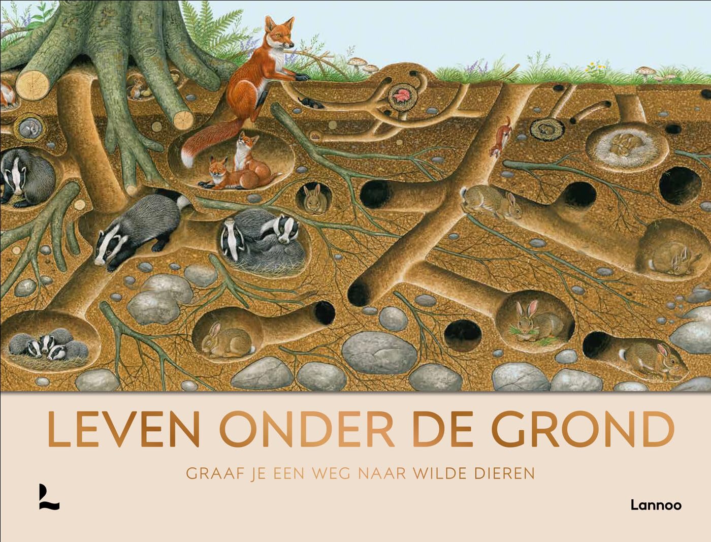 Leven onder de grond: graaf je een weg naar wilde dieren book