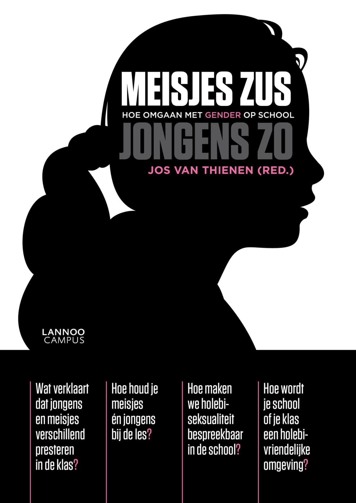 Meisjes zus jongens zo: Hoe omgaan met gender op school book
