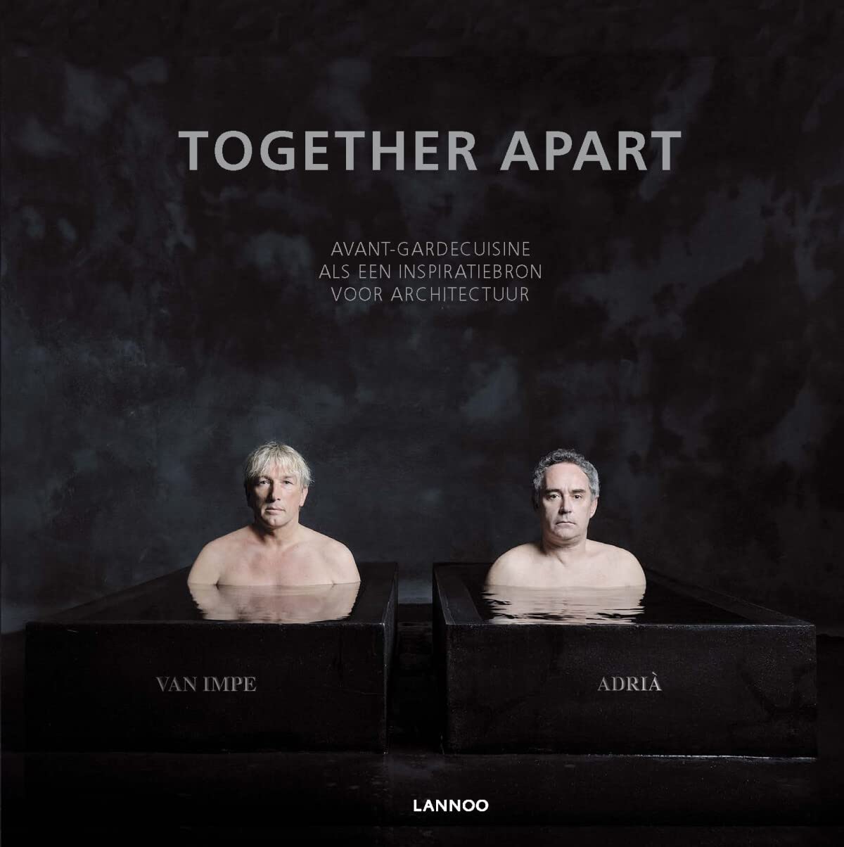 Together Apart: Avant-gardecuisine als een inspiratiebron voor architectuur book