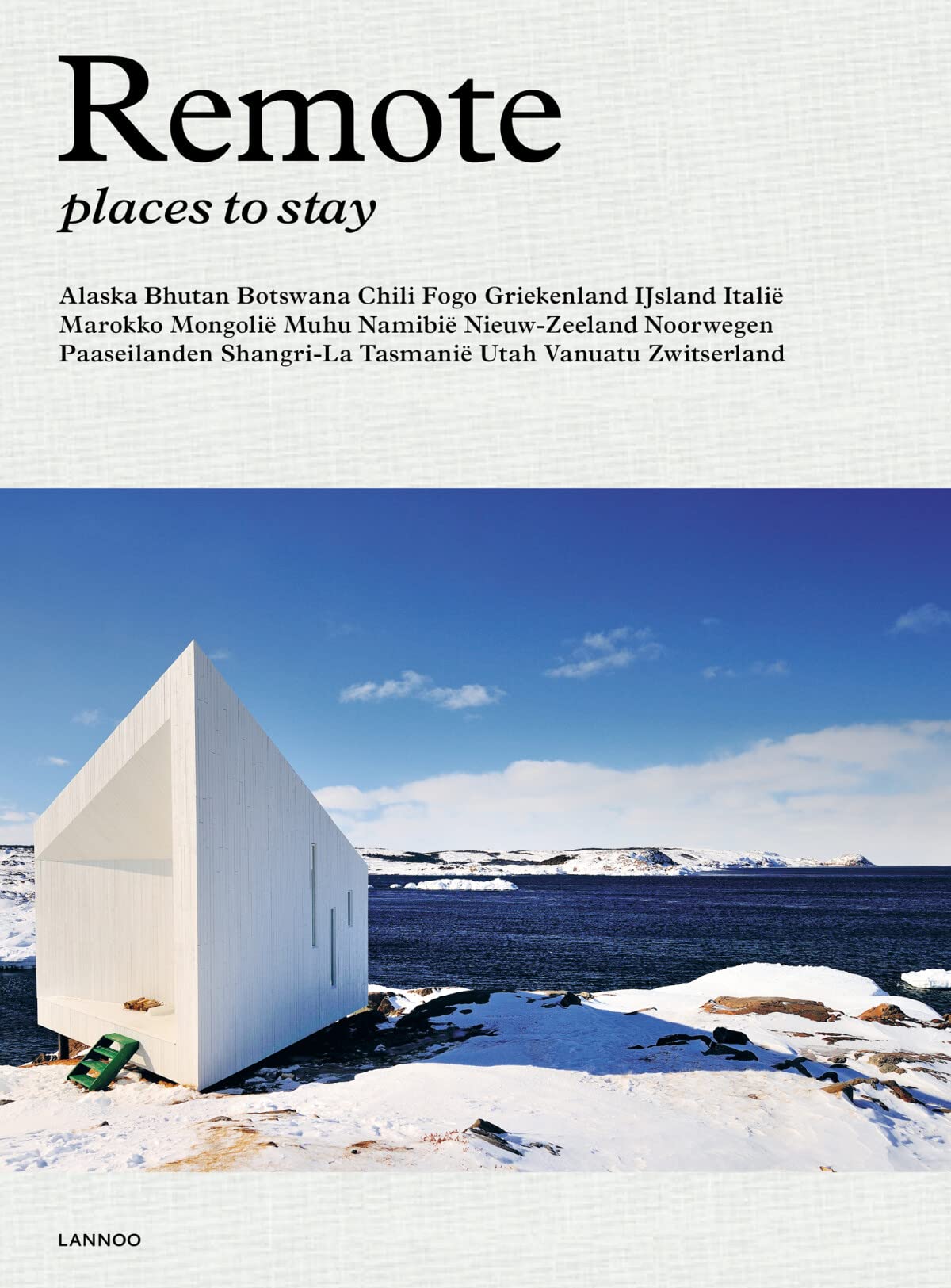 Remote Places to stay - Nederlandse versie book