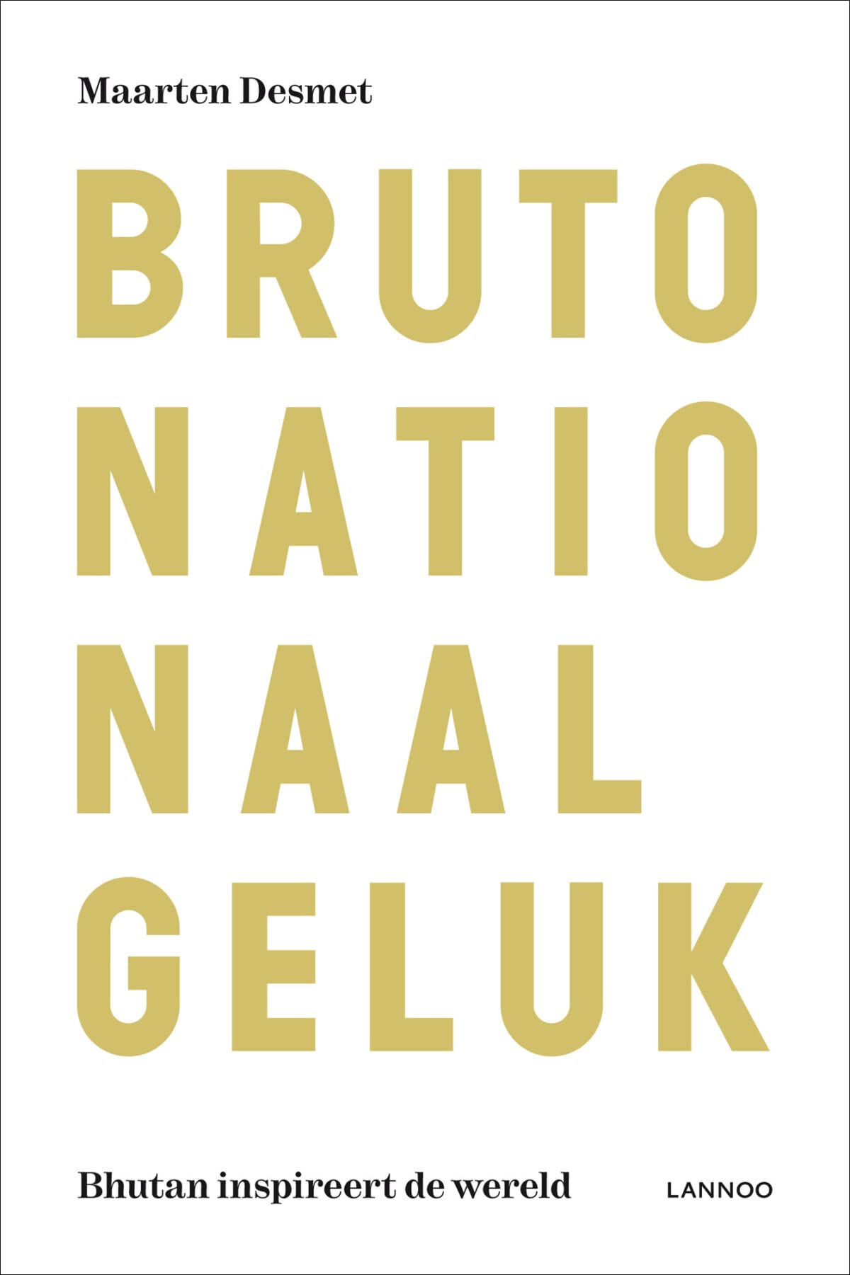 Bruto nationaal geluk: Bhutan inspireert de wereld Social Sciences