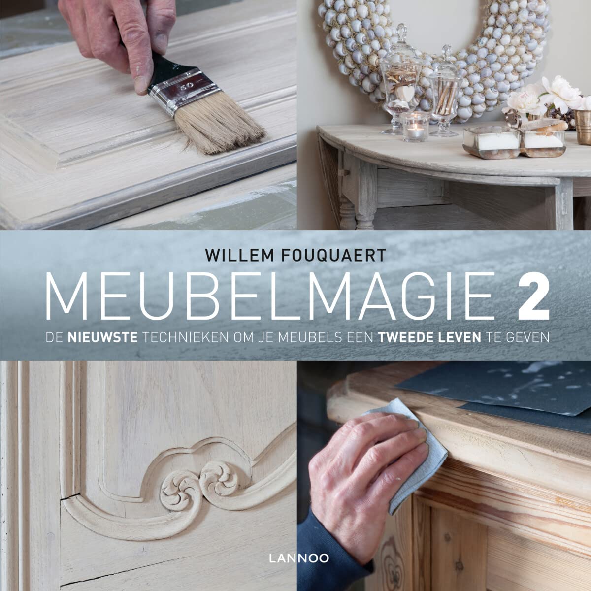 Meubelmagie 2: De nieuwste technieken om je meubels een tweede leven te geven book