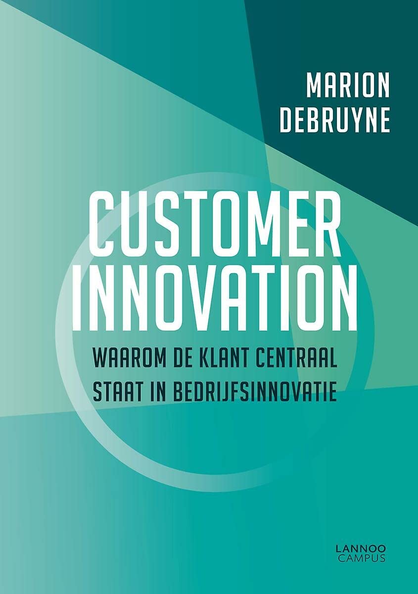 Customer innovation: Waarom de klant centraal staat in bedrijfsinnovatie book