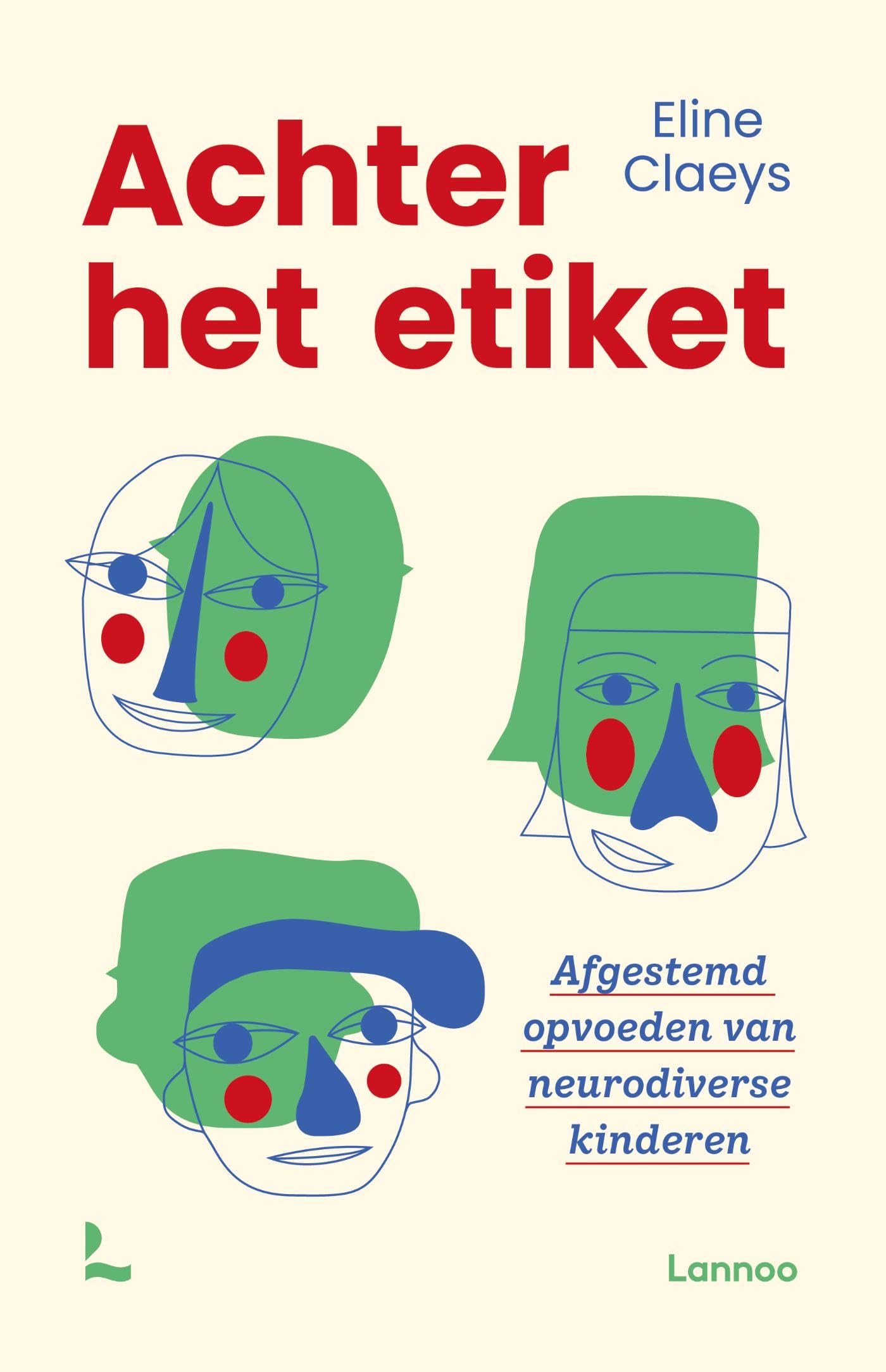 Achter het etiket: Afgestemd opvoeden van neurodiverse kinderen Medicine