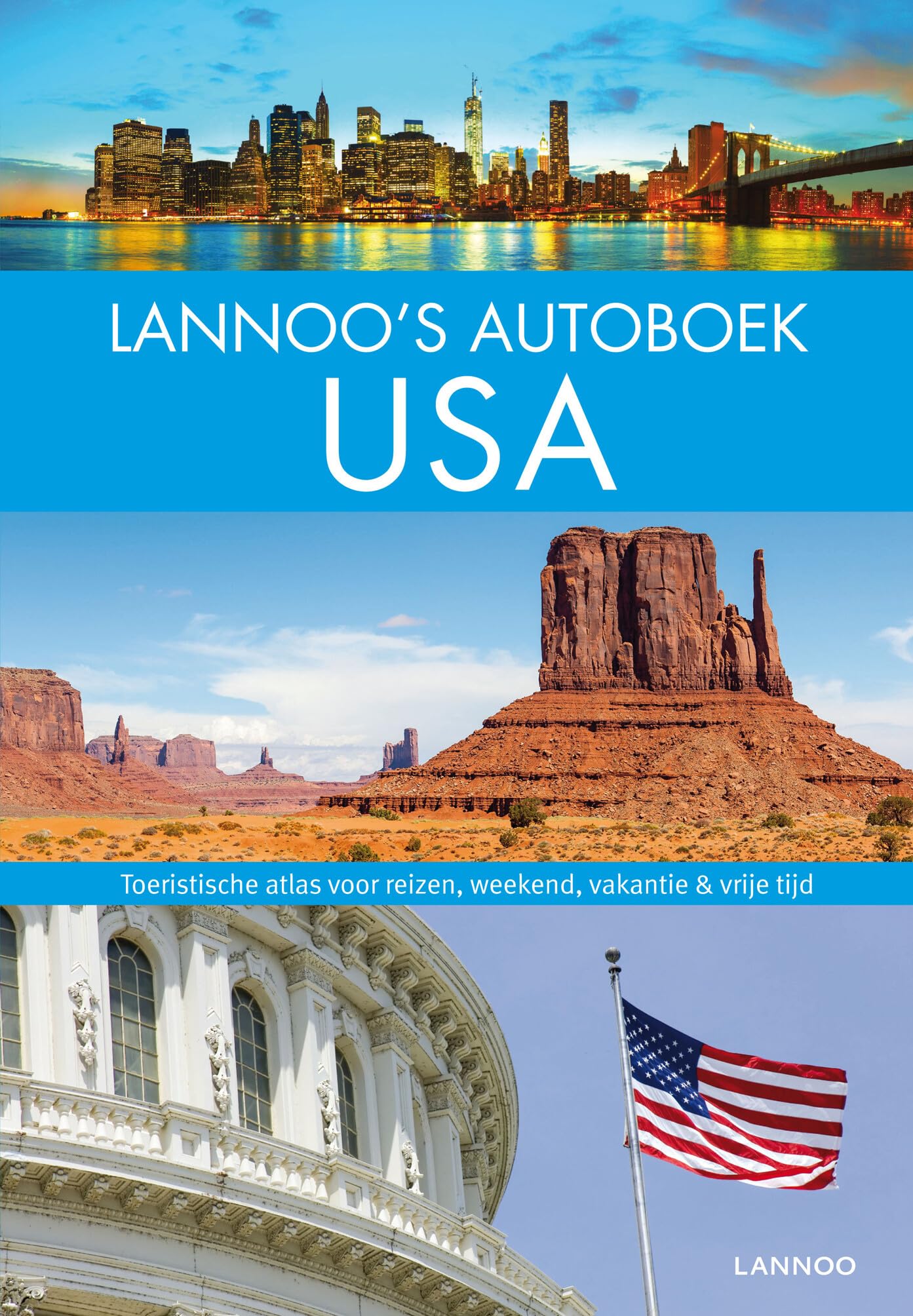 Lannoo's Autoboek - USA: Toeristische atlas voor reizen, weekend, vakantie & vrije tijd Leisure, Home & Garden