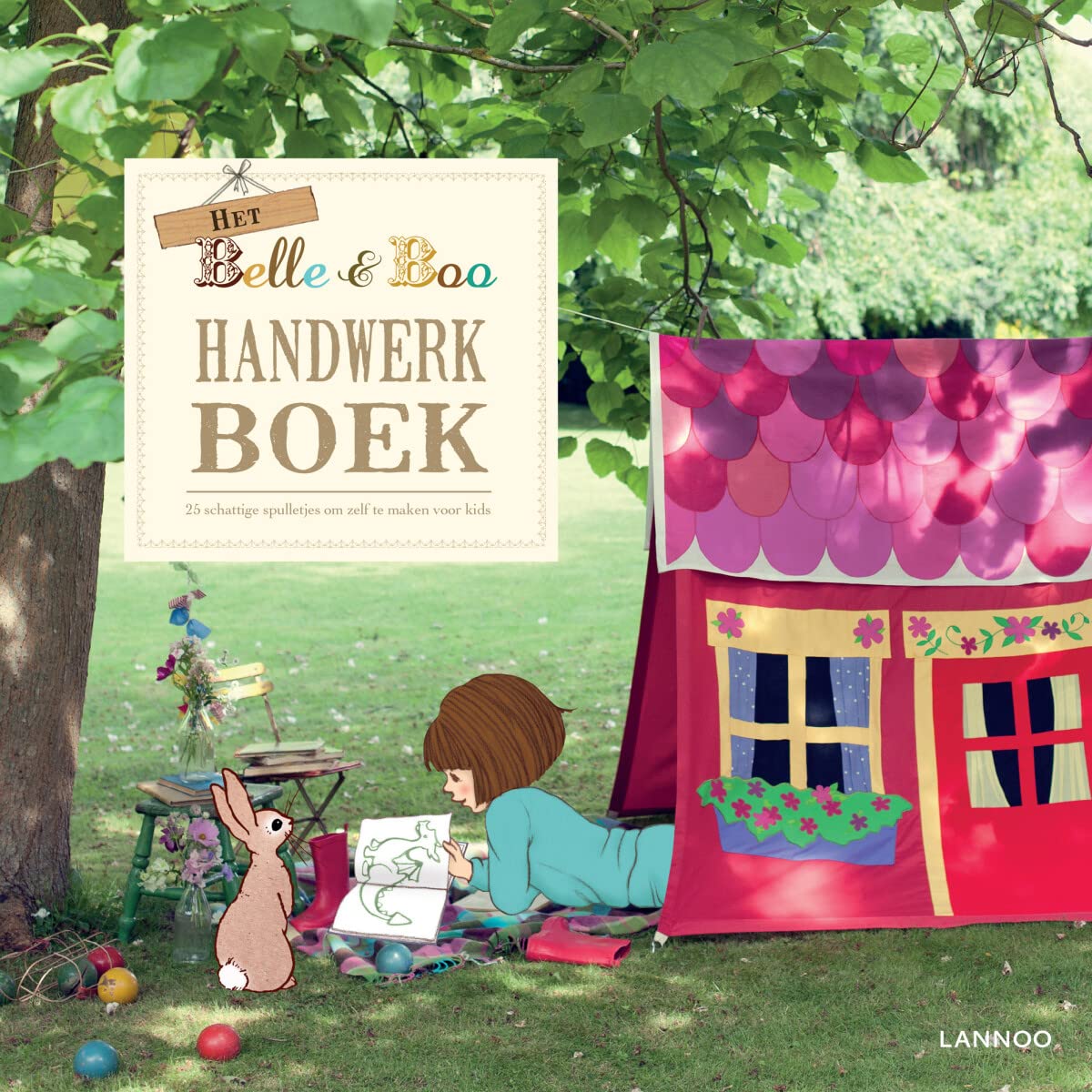 Het Belle & Boo handwerkboek: 25 schattige spulletjes om zelf te maken voor kids book