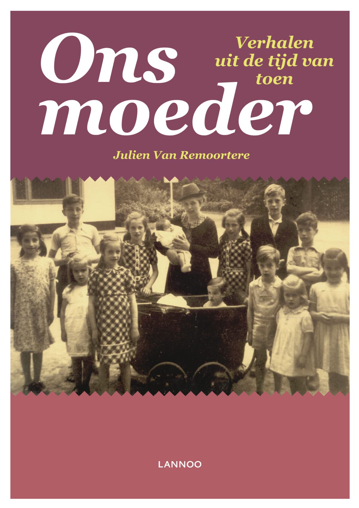 Ons moeder: Verhalen uit de tijd van toen book