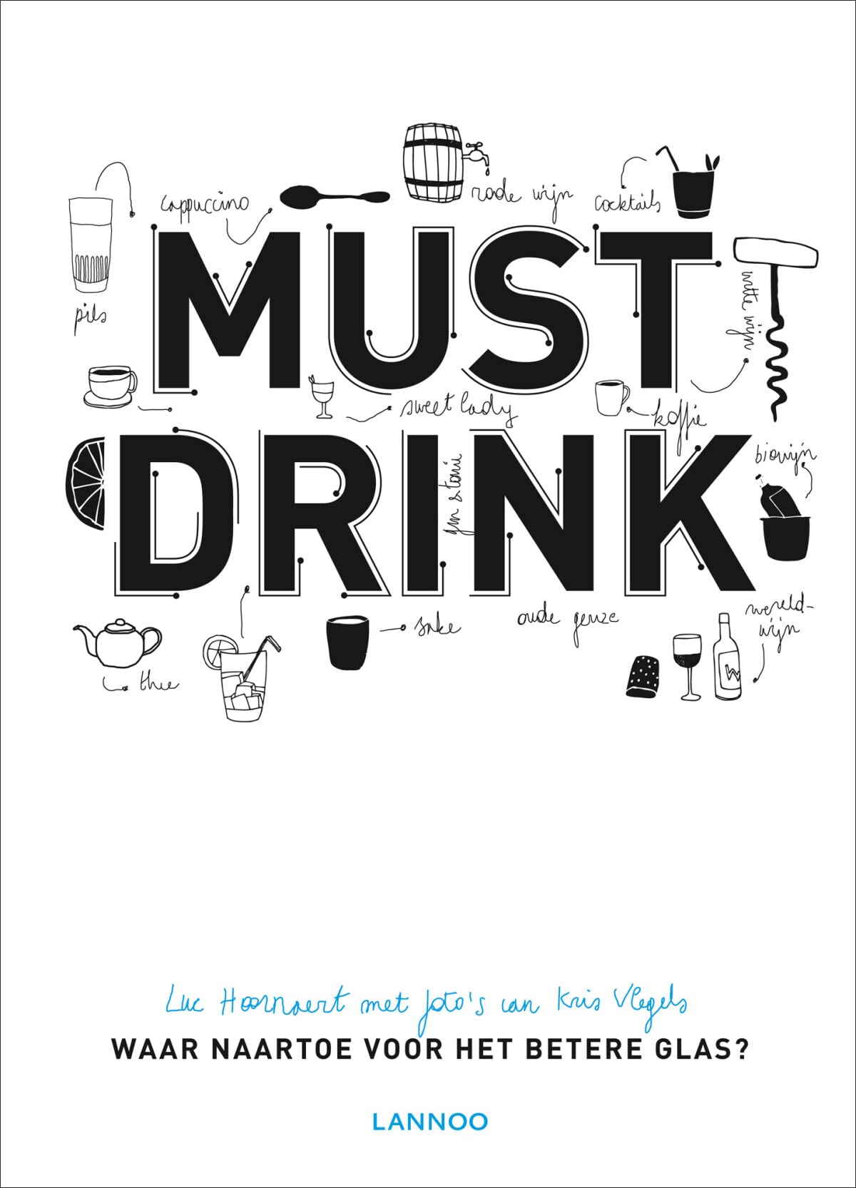 Must drink: Waar naartoe voor het betere glas? book