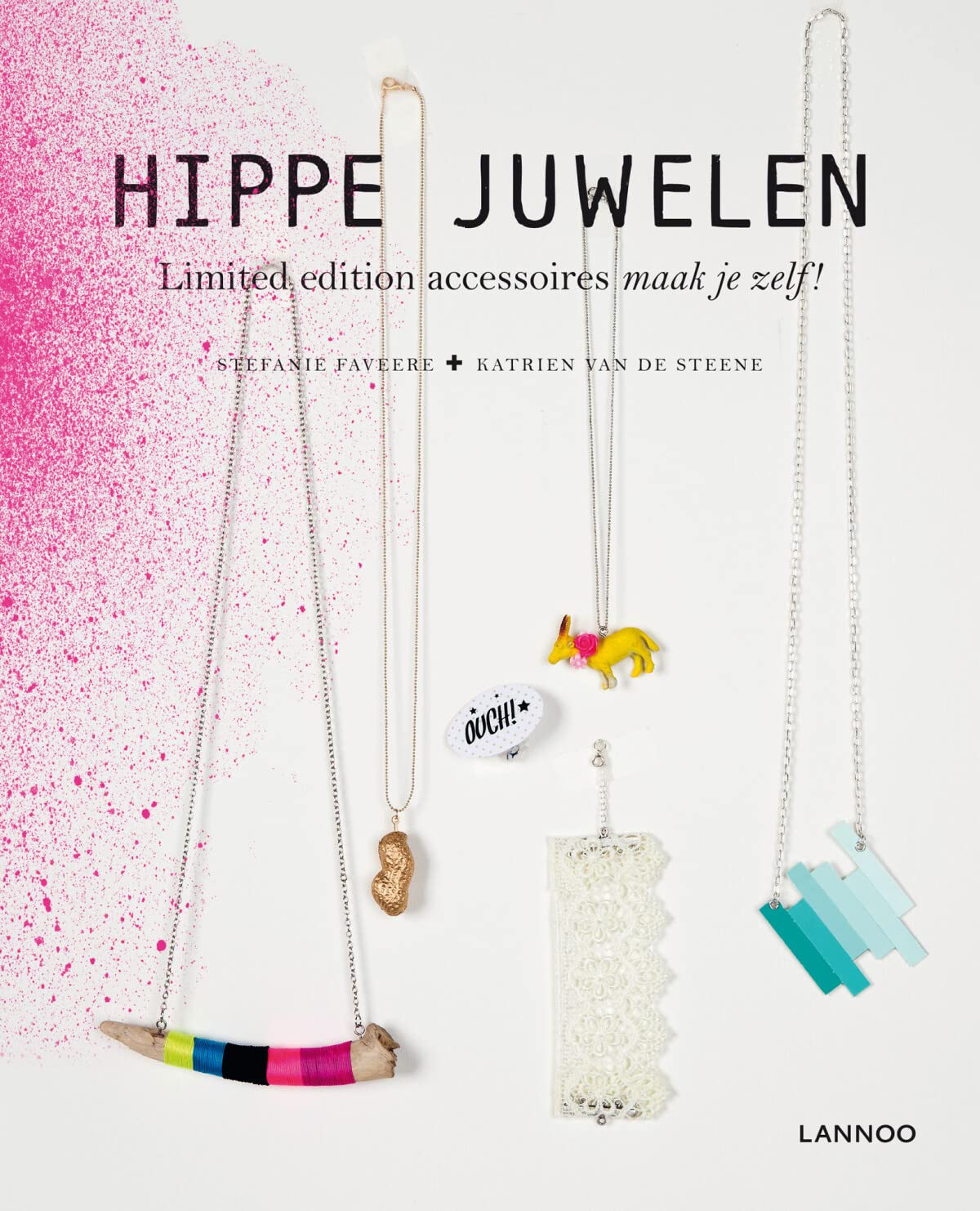 Hippe juwelen: Limited edition accessoires maak je zelf! book