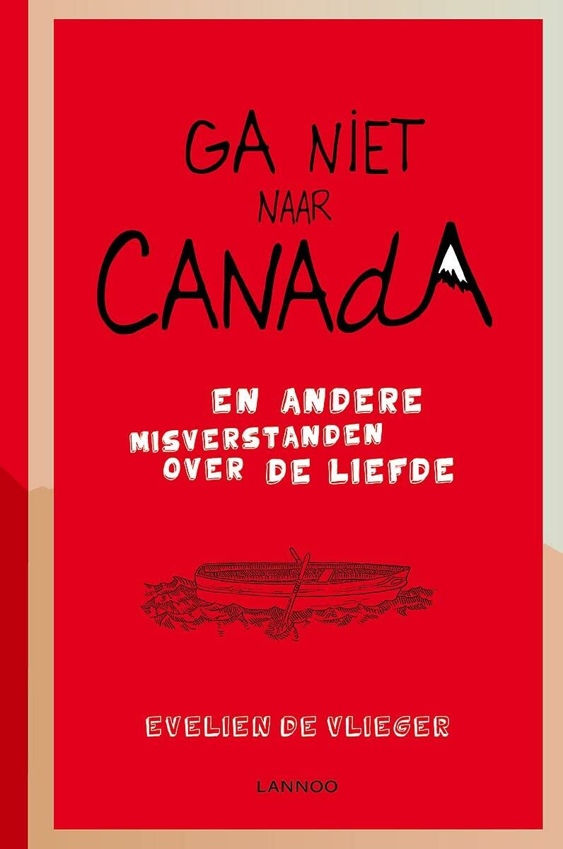 Ga niet naar Canada: en andere misverstanden over de liefde book