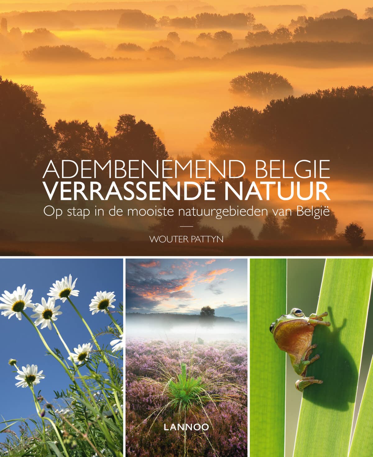 Adembenemend belgie, verrassende natuur : op stap in de mooiste natuurplekjes van belgie book