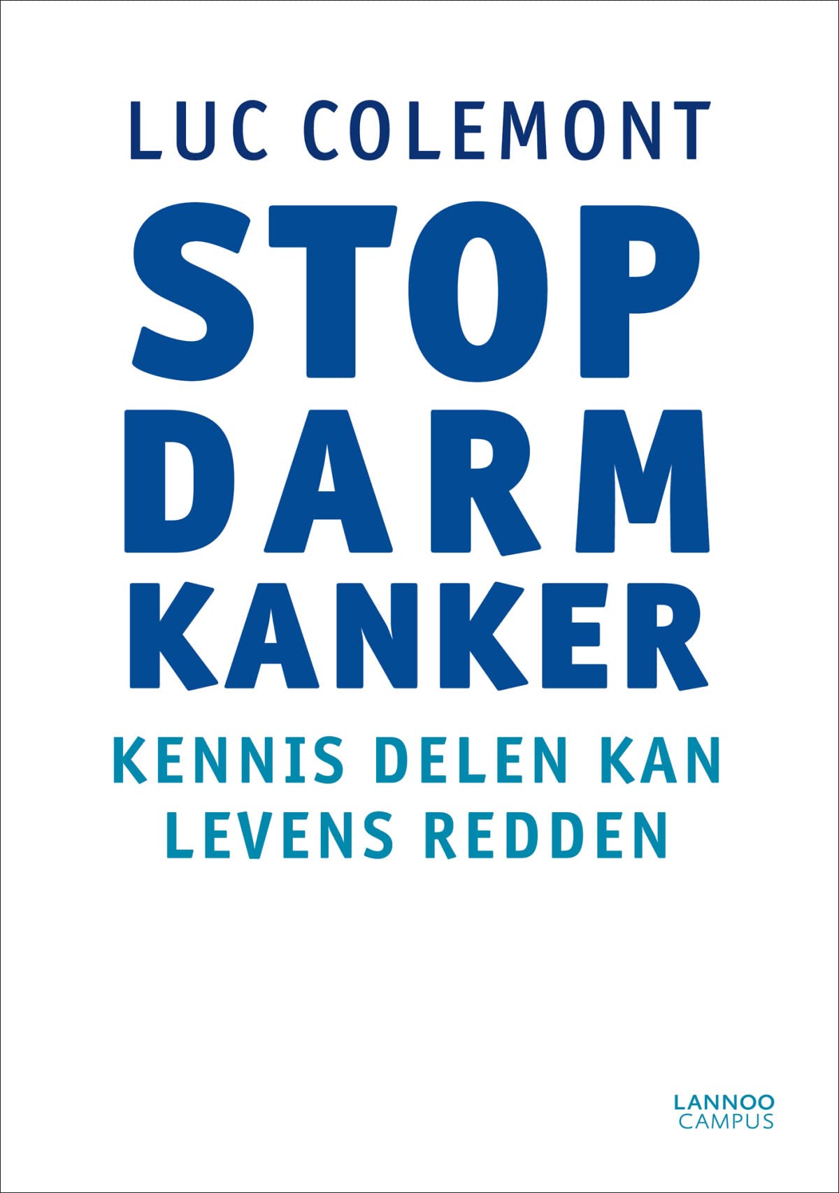 Stop darmkanker: Kennis delen kan levens redden Medicine