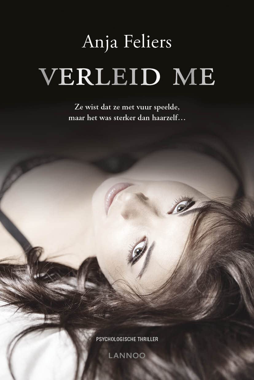 Verleid me: Ze wist dat ze met vuur speelde, maar het was sterker dan haarzelf... book