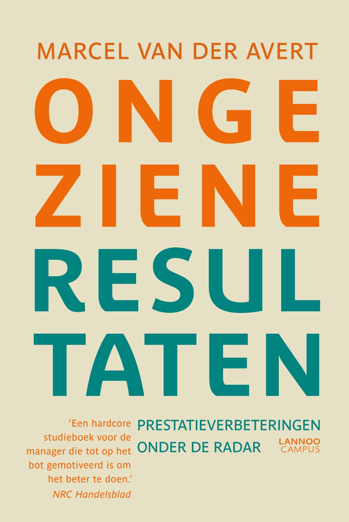 Ongeziene resultaten: Prestatieverbeteringen onder de radar book
