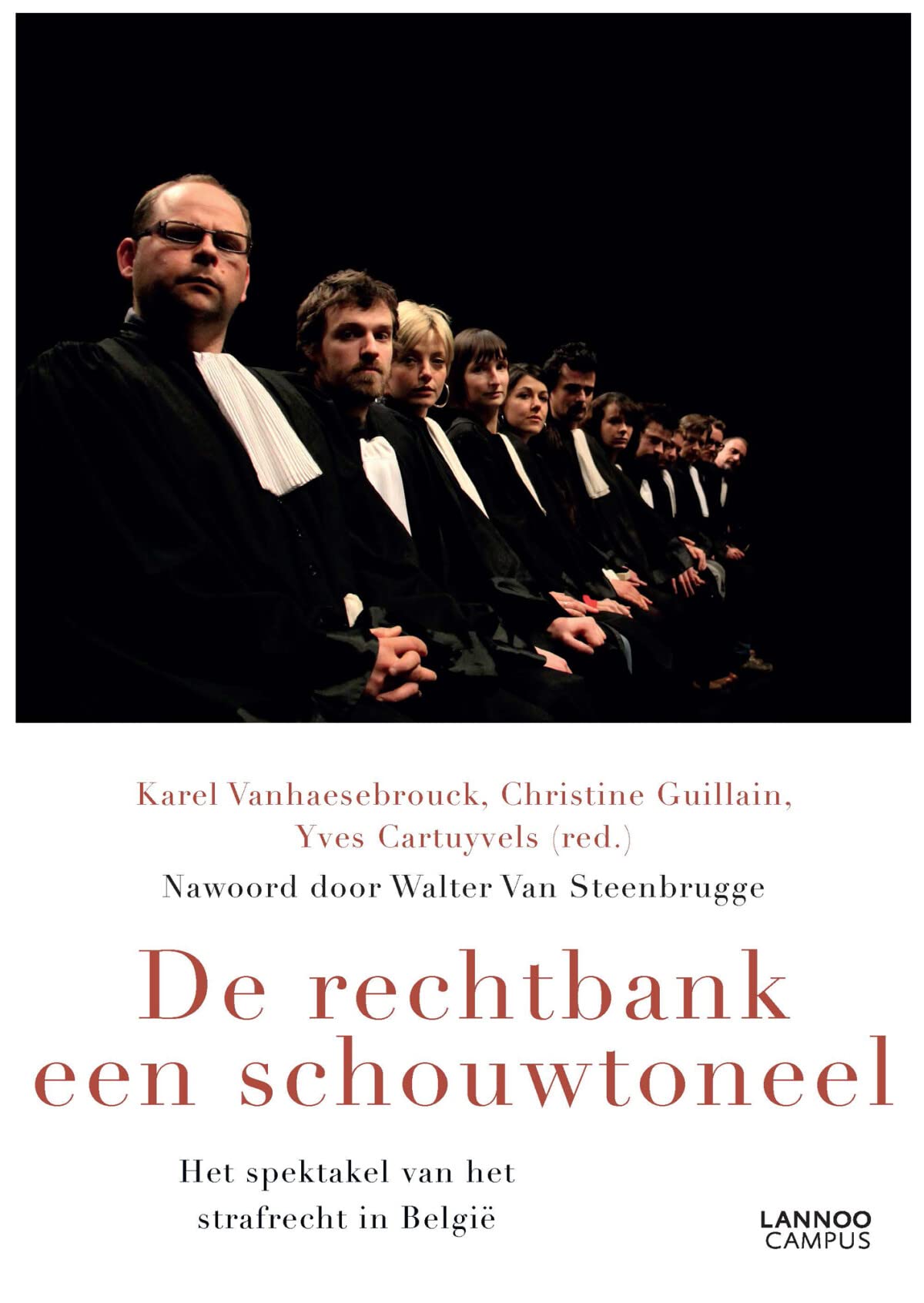 De rechtbank een schouwtoneel: Het spektakel van het strafrecht in België book