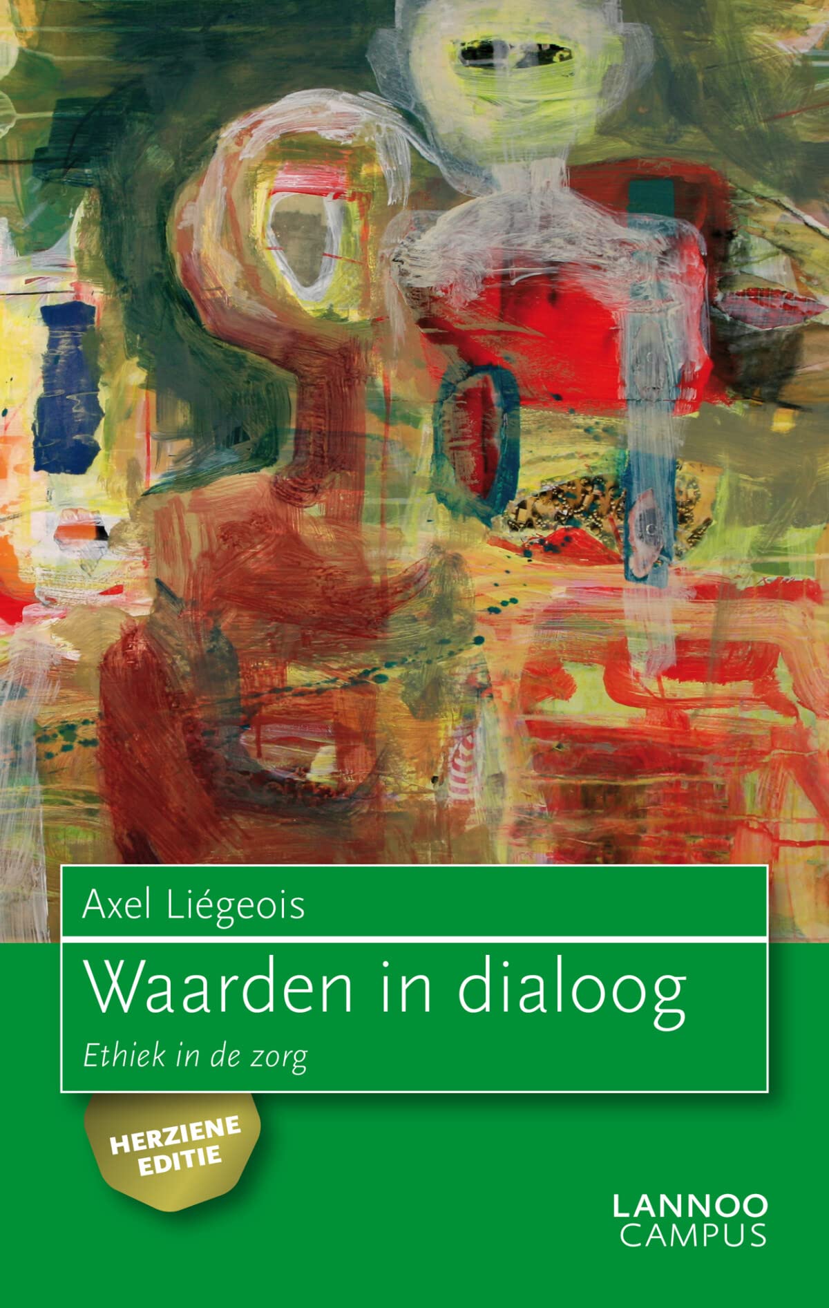 Waarden in dialoog - herziene editie: Ethiek in de zorg book