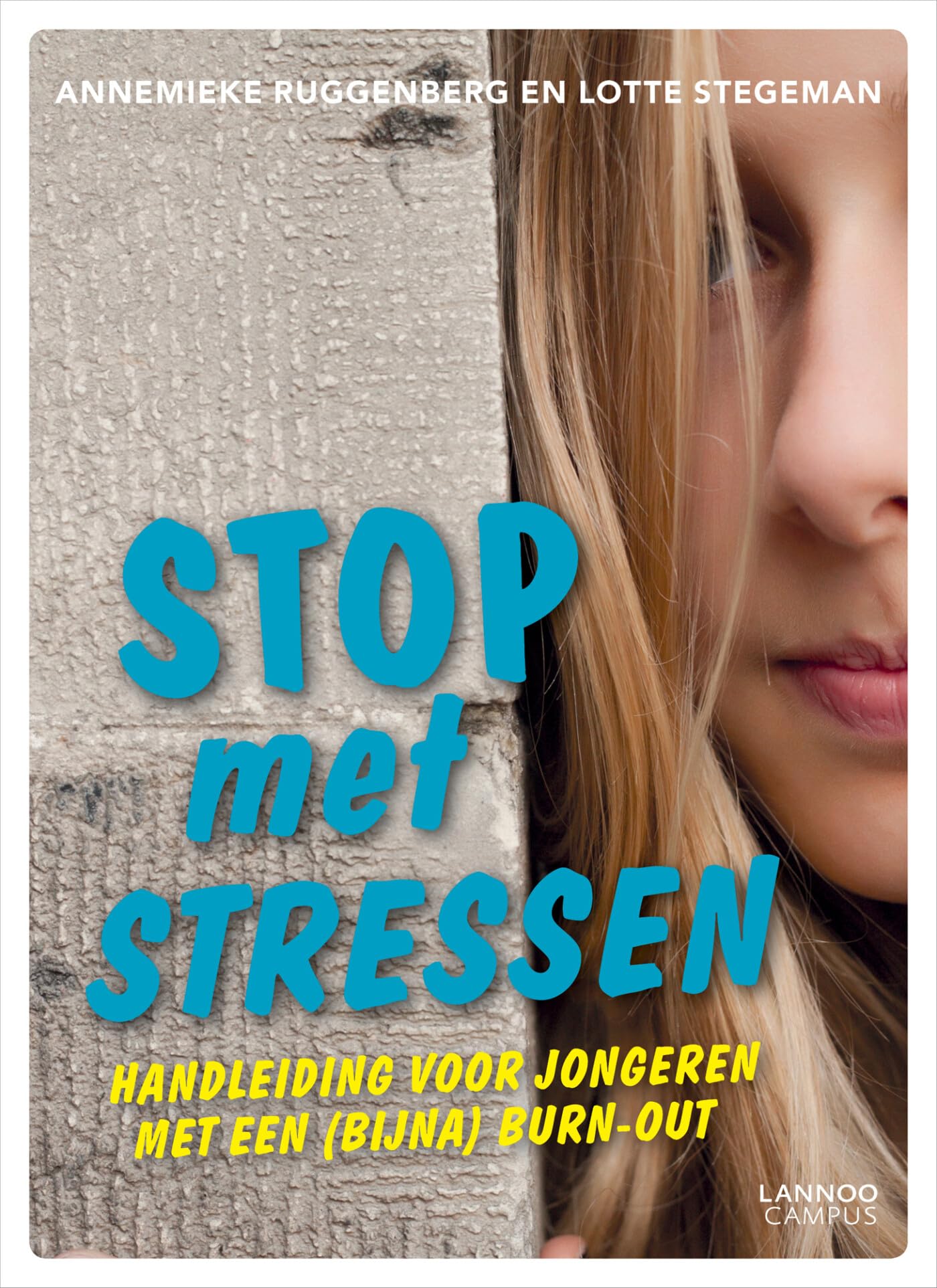 Stop met stressen: Handleiding voor jongeren met een (bijna) burn-out book