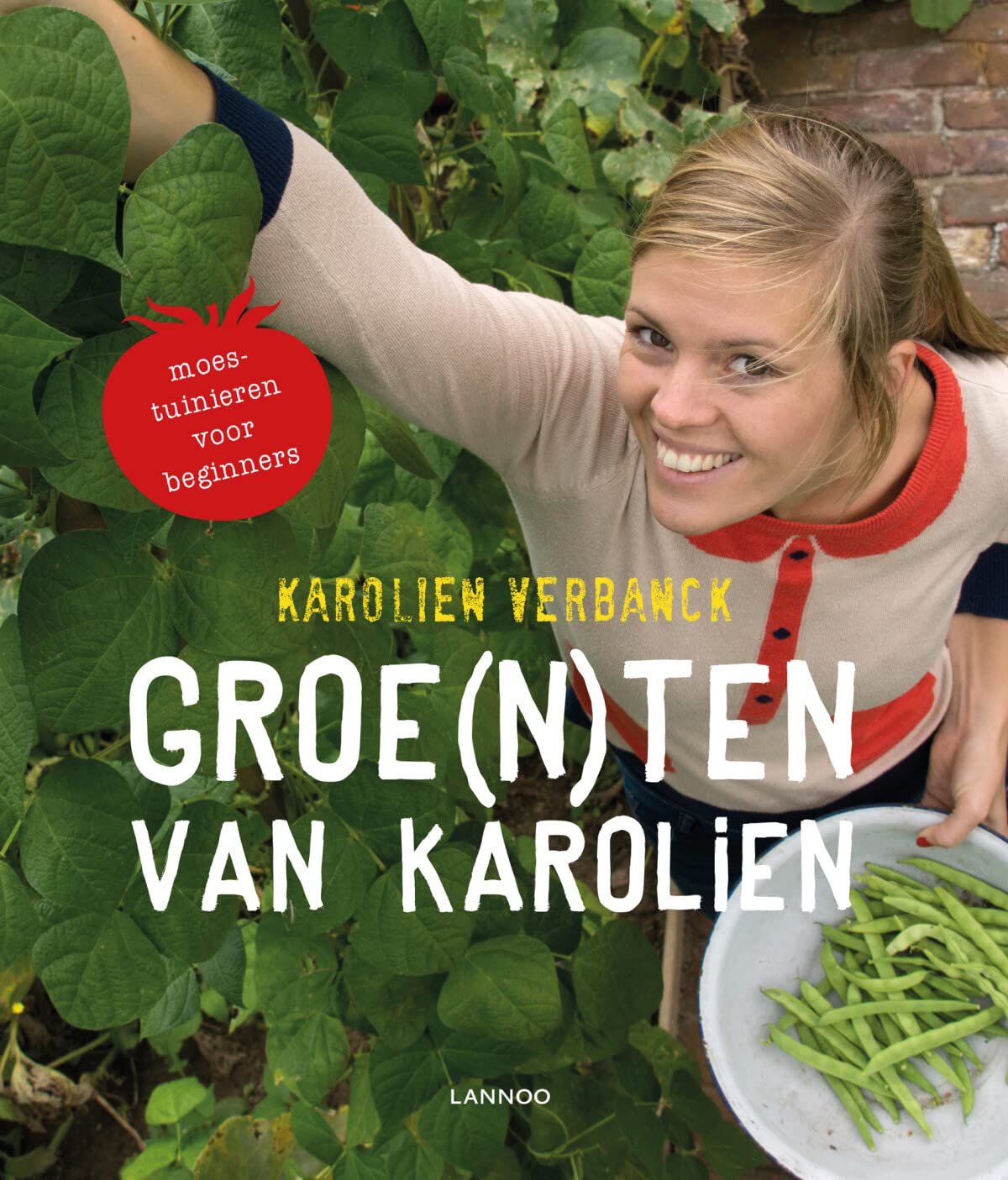 Groe(n)ten van Karolien: Moestuinieren voor beginners book