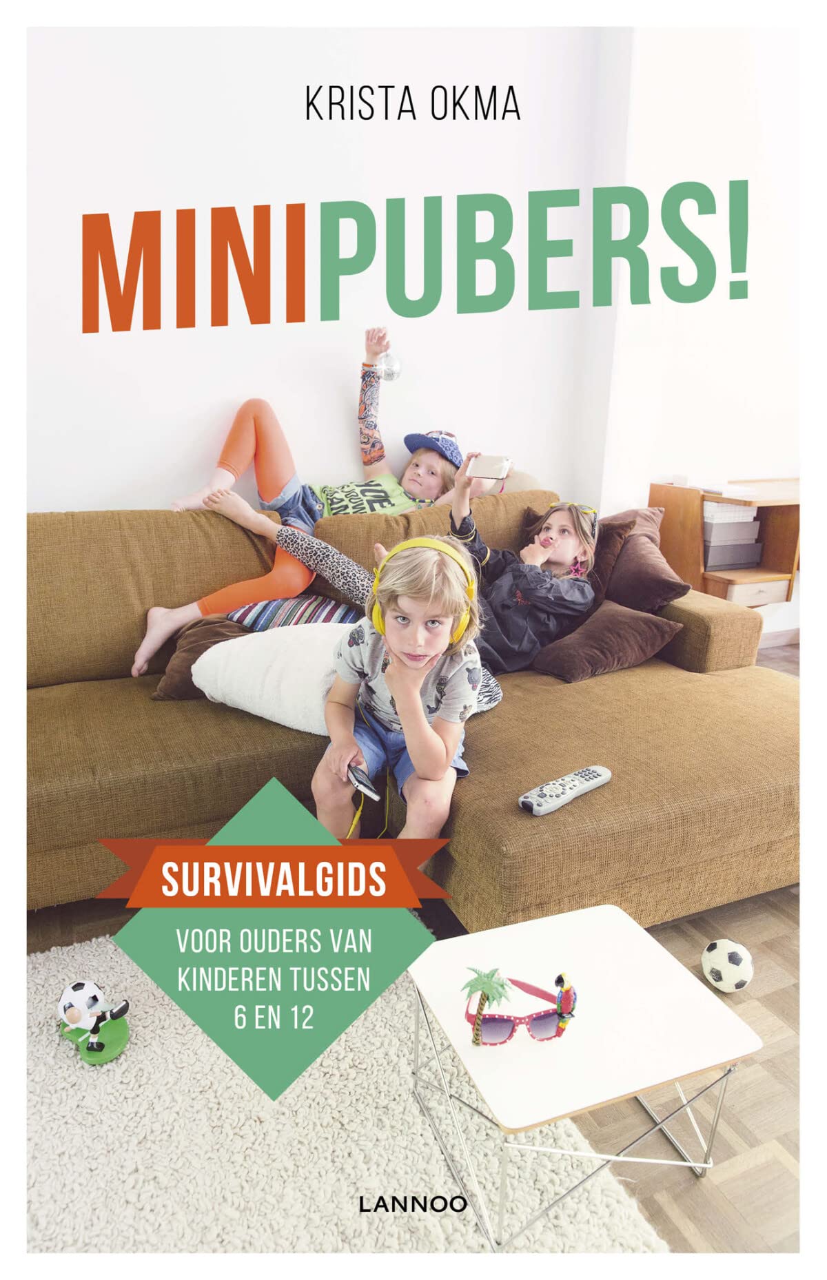 Minipubers!: Survivalgids voor ouders van kinderen tussen 6 en 12 book