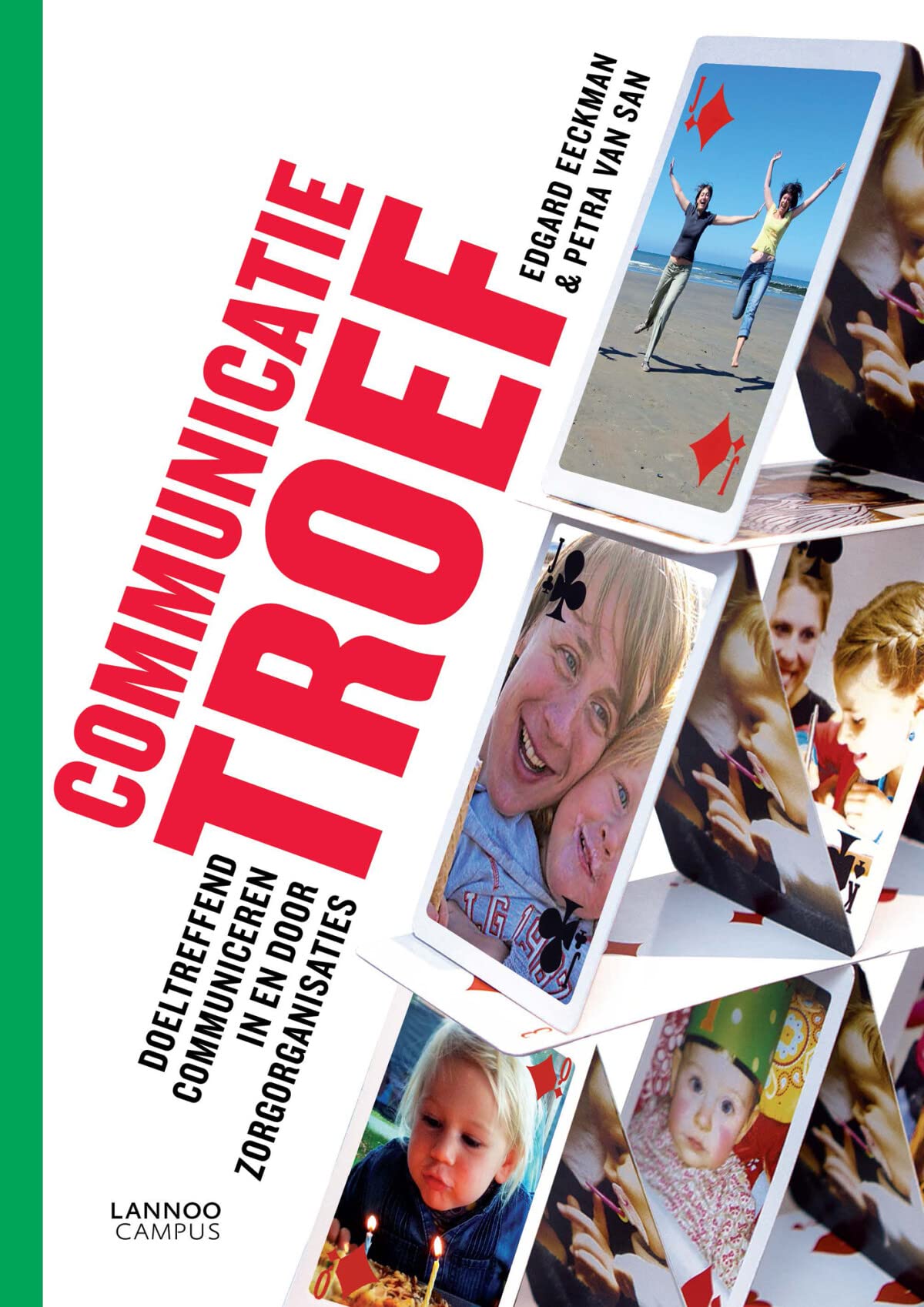 Communicatie troef: doeltreffende communicatie in en door zorgorganisaties book