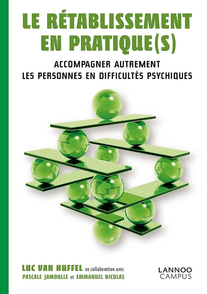 Le rétablissement en pratique(s): Accompagner autrement les personnes en difficultés psychiques Social Sciences