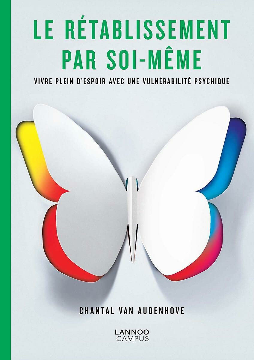 Le rétablissement par soi-même: Vivre plein d'espoir avec une vulnérabilité psychique book