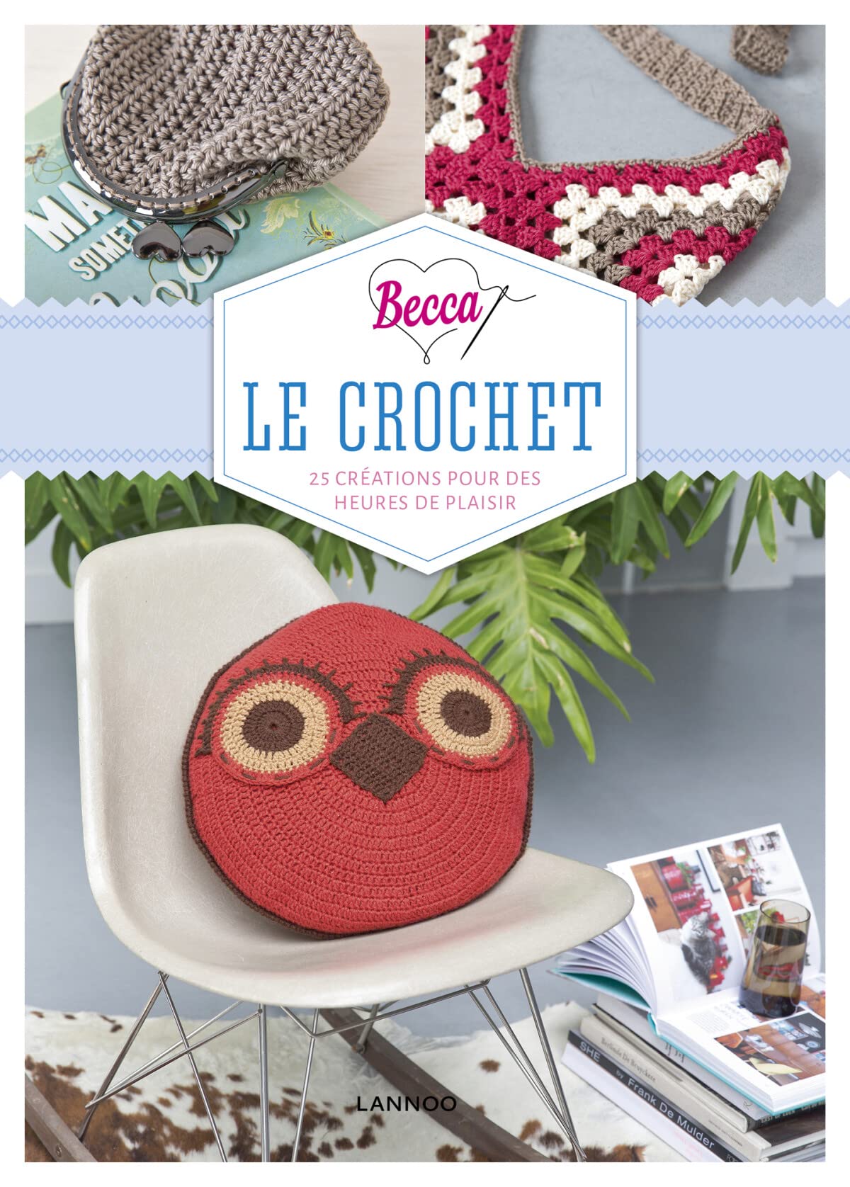 Becca loves le crochet: Loisir Créatif book