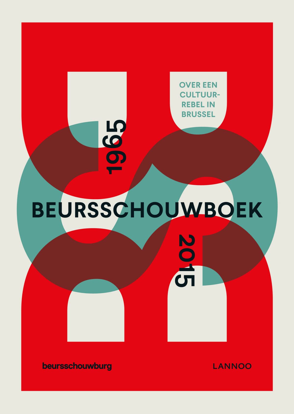 1965 Beursschouwboek 2015: over een cultuurrebel in Brussel book