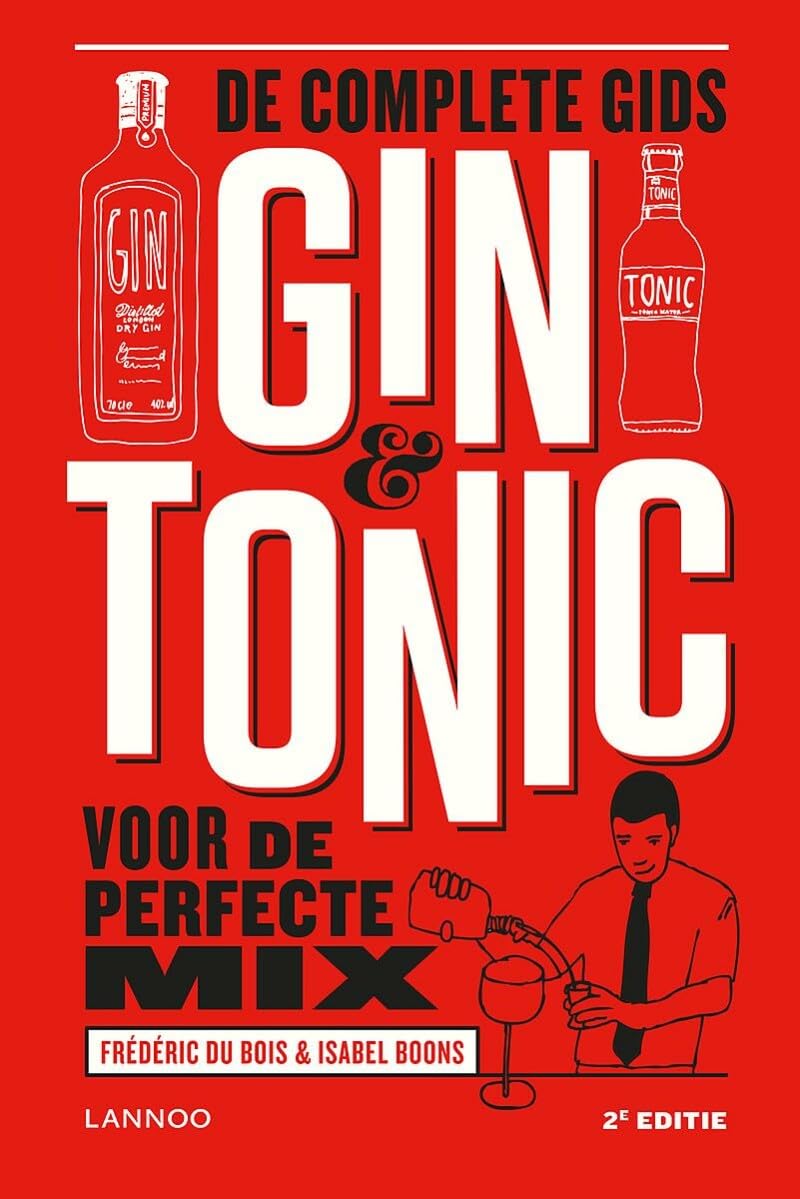 Gin & Tonic - Geactualiseerde editie: De complete gids voor de perfecte mix Leisure, Home & Garden