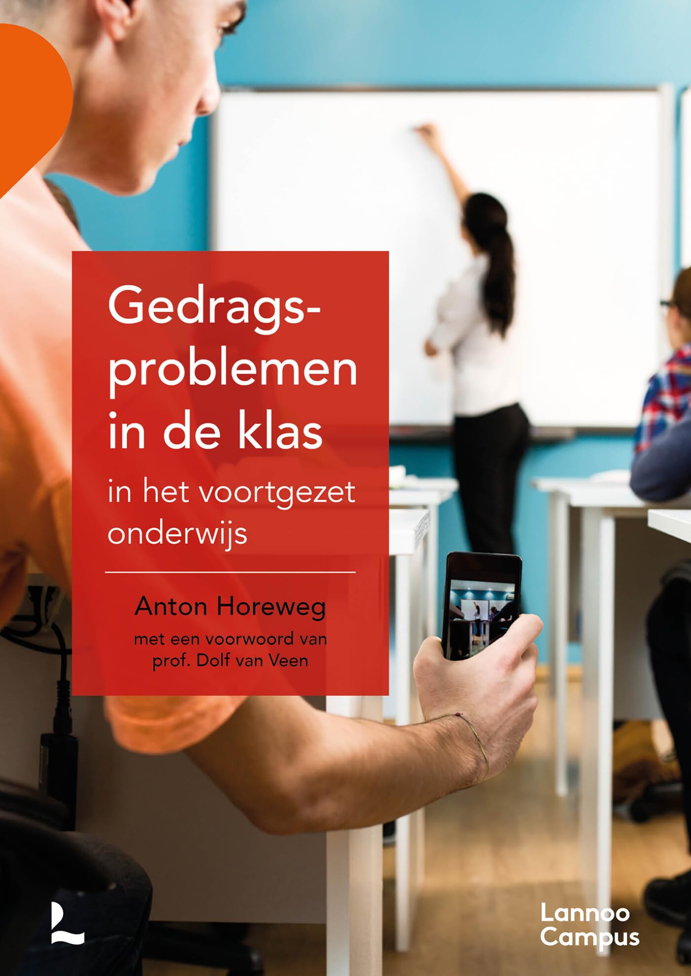 Gedragsproblemen in de klas in het voortgezet onderwijs book