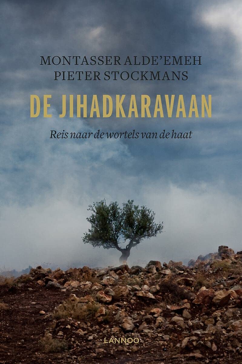 De jihadkaravaan: Reis naar de wortels van de haat book