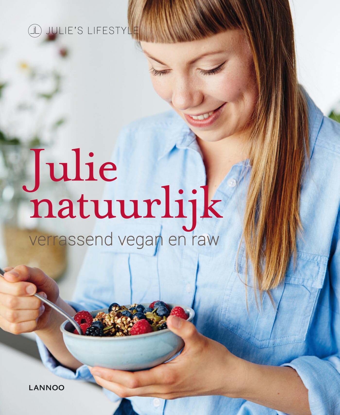 Julie natuurlijk: verrassend vegan en raw book